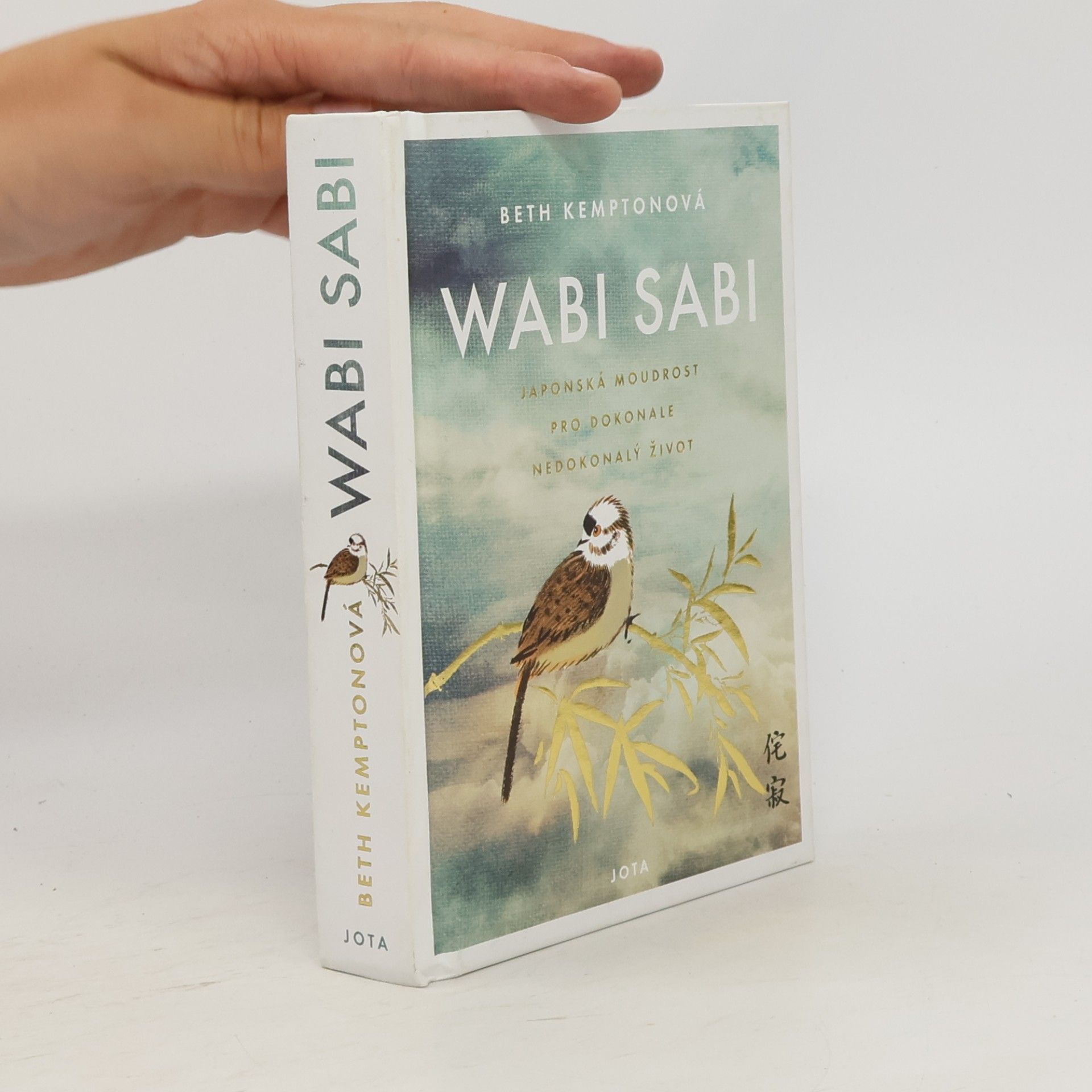 Beth Kempton Wabi sabi : Japonská moudrost pro dokonale nedokonalý život