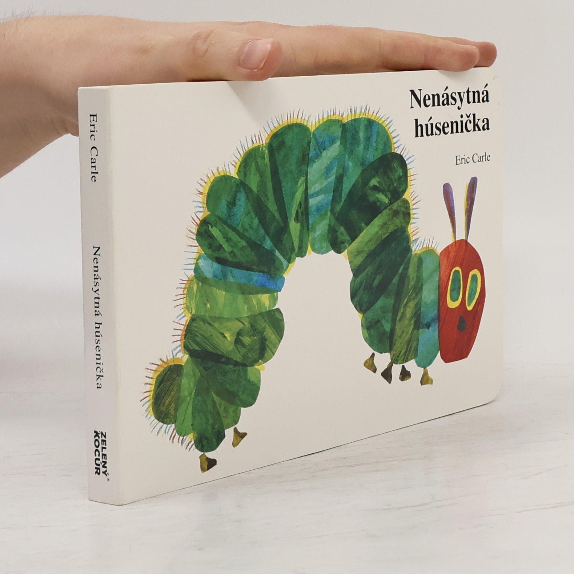 Eric Carle Nenásytná húsenička