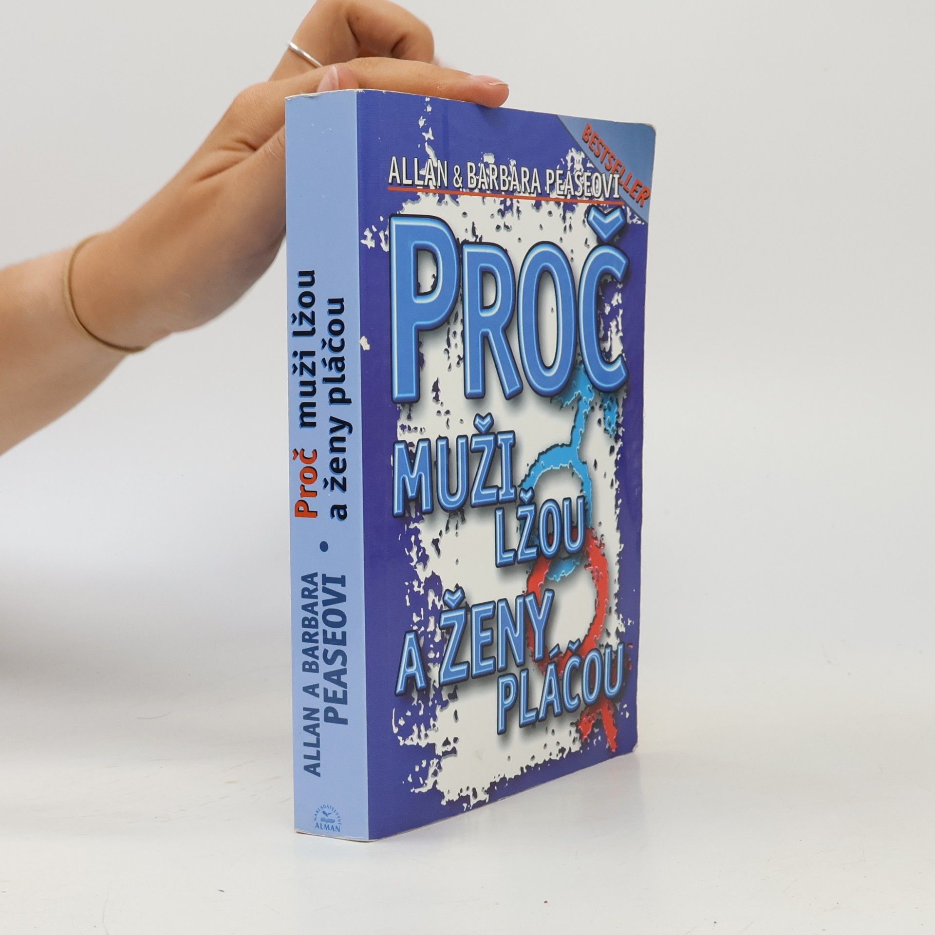Allan Pease Proč muži lžou a ženy pláčou
