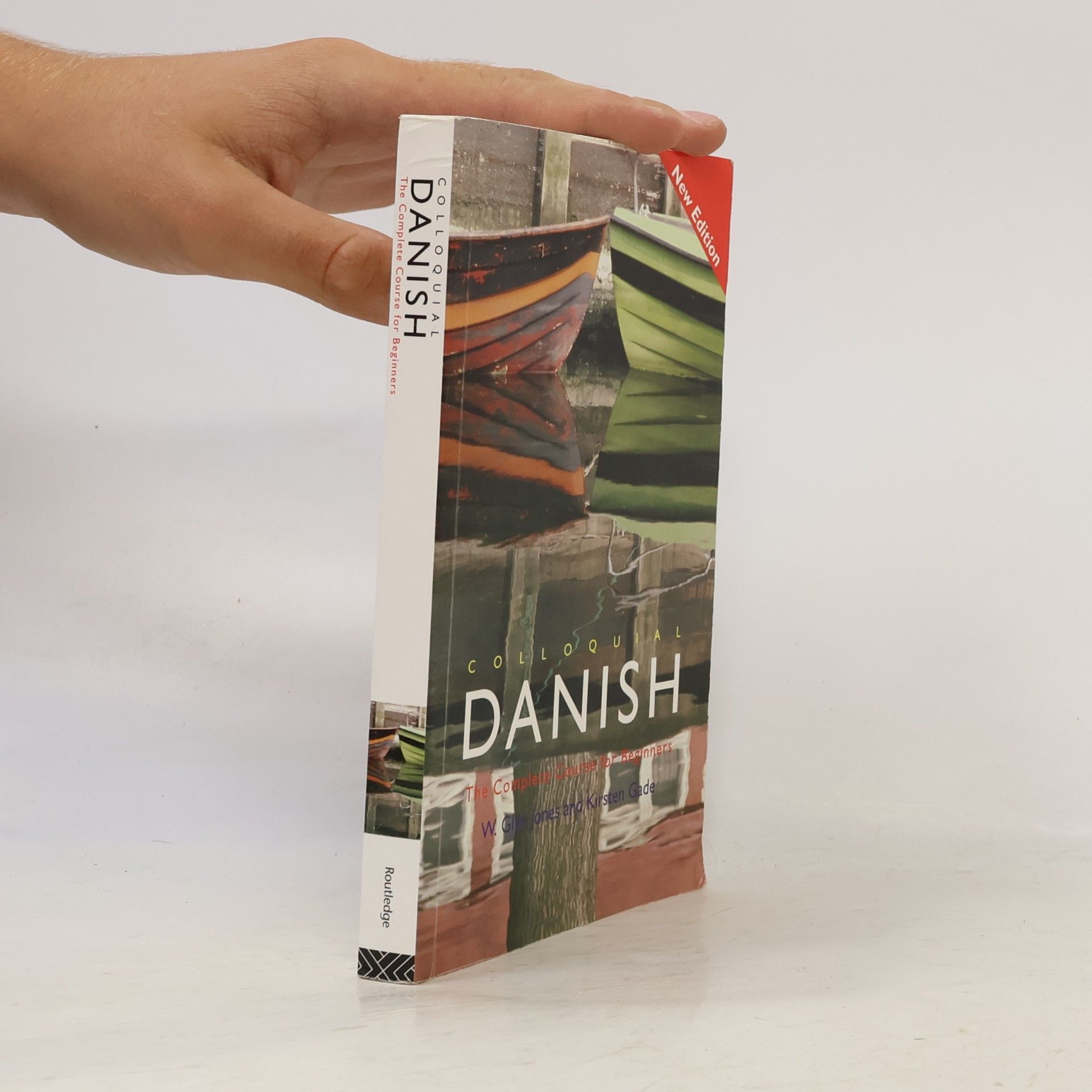 W. Glyn Jones Colloquial Danish : the complete course for beginners
