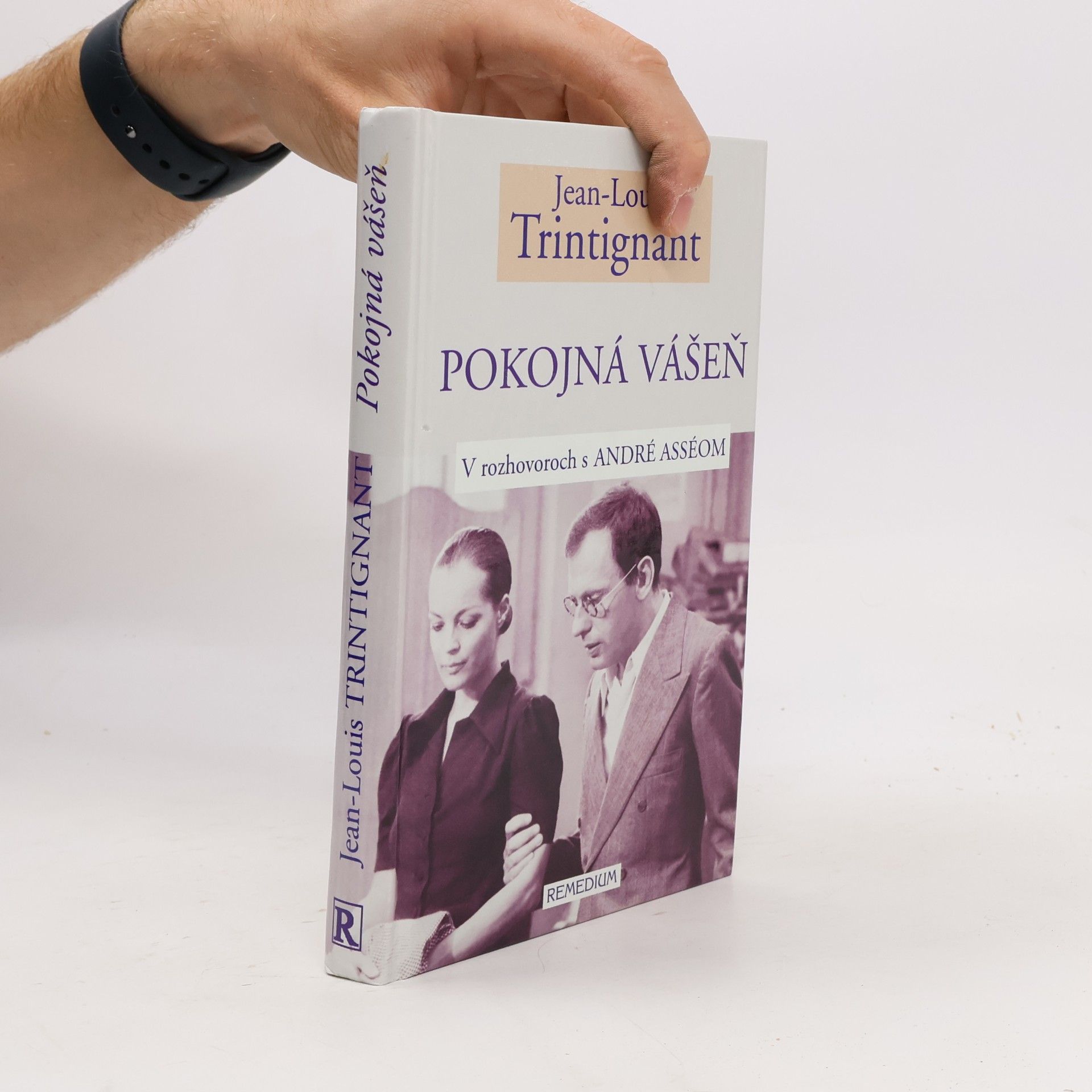 Jean Louis Trintignant Pokojná vášeň: V rozhovoroch s André Asséom