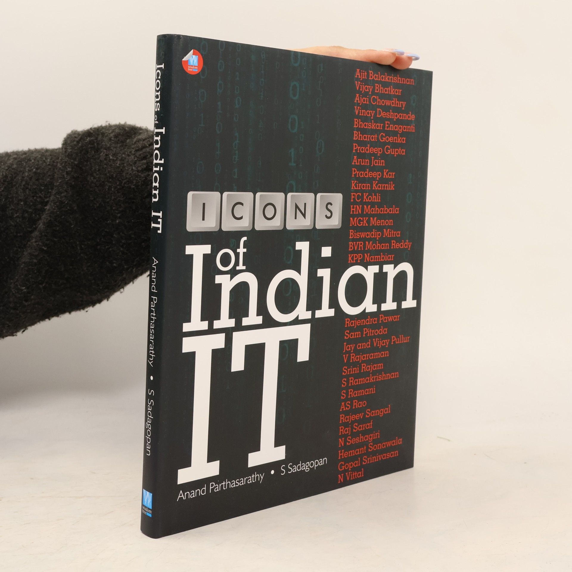 S SADAGOPAN ANAND PARTHASARATHY ICONS OF INDIAN IT [Hardcover] ANAND PARTHASARTHY/ S SADAGOPAN