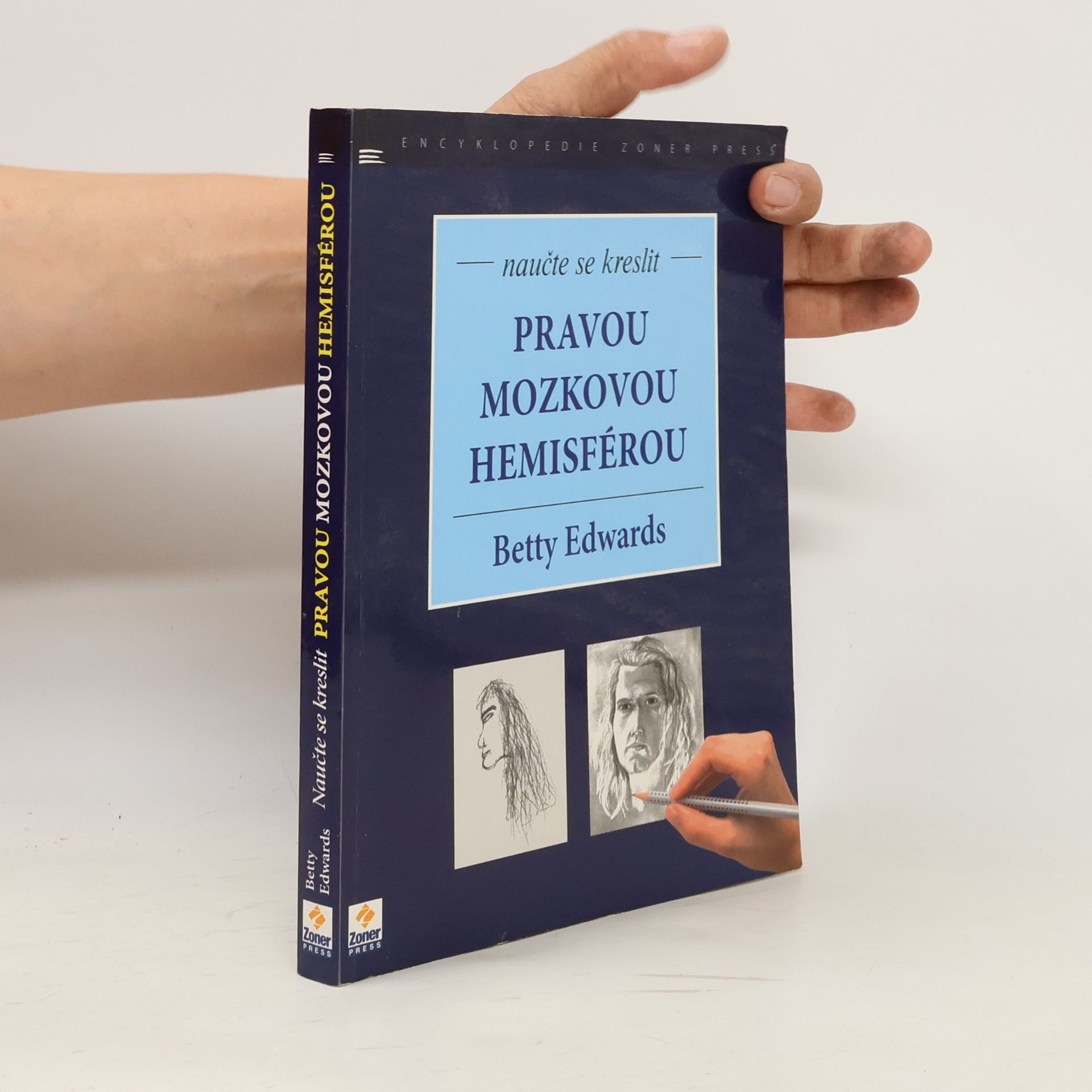 Betty Edwards Naučte se kreslit pravou mozkovou hemisférou