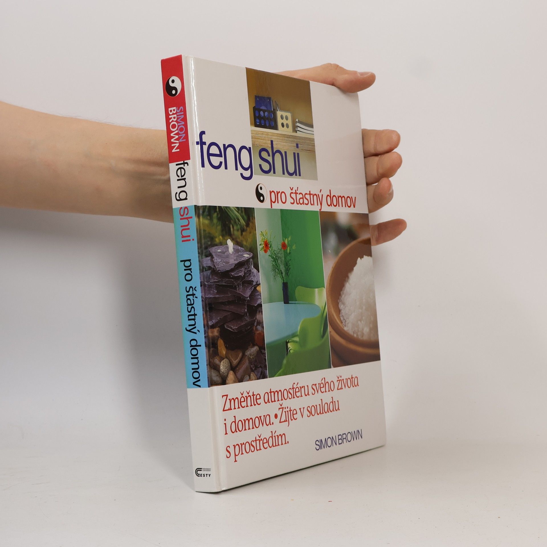 Simon Brown Feng shui pro šťastný domov