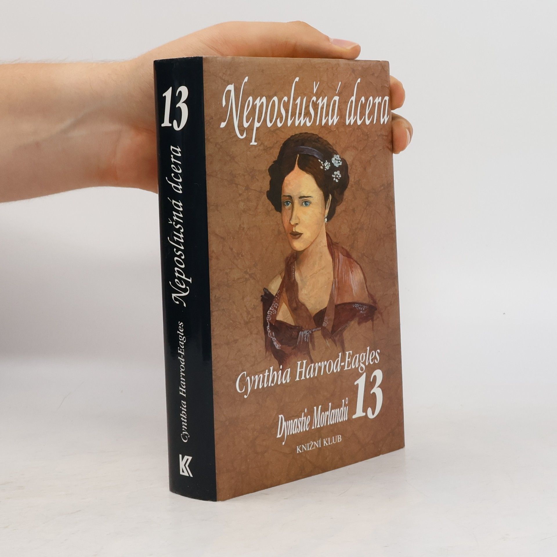 Neposlušná dcera. Dynastie Morlandů. 13. díl