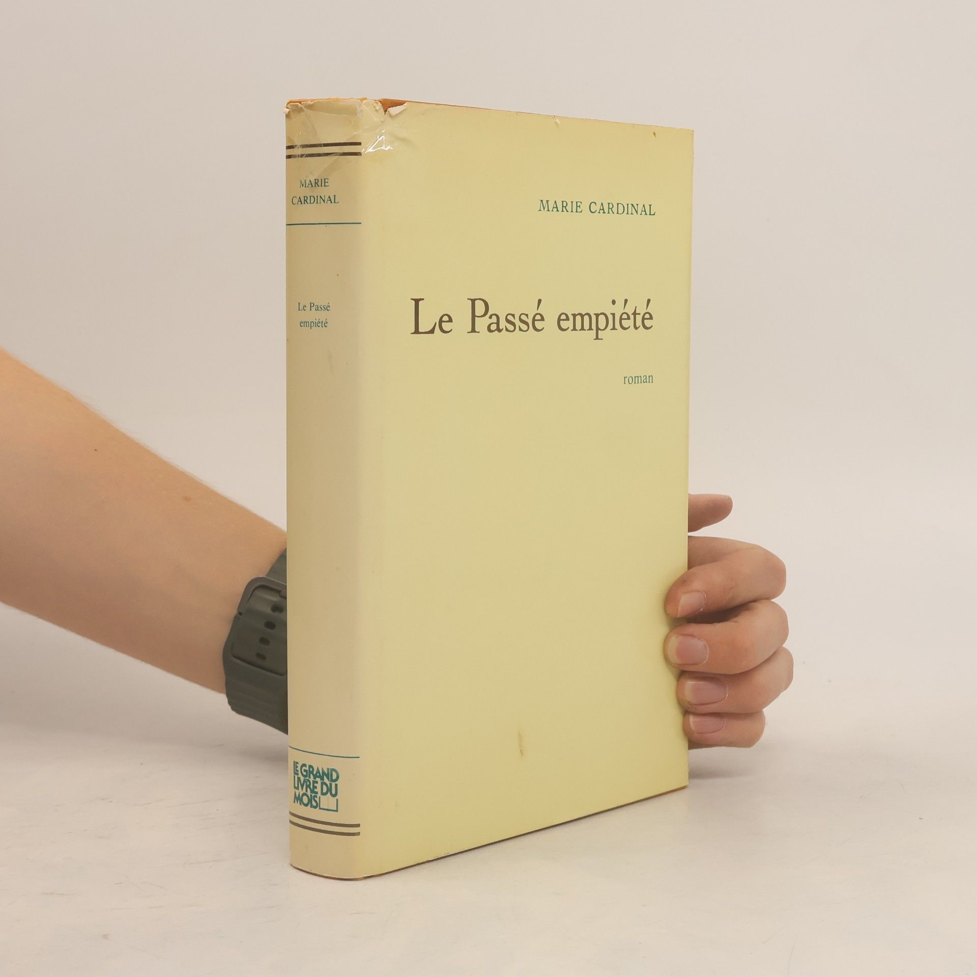Marie Cardinal Le Passé empiété