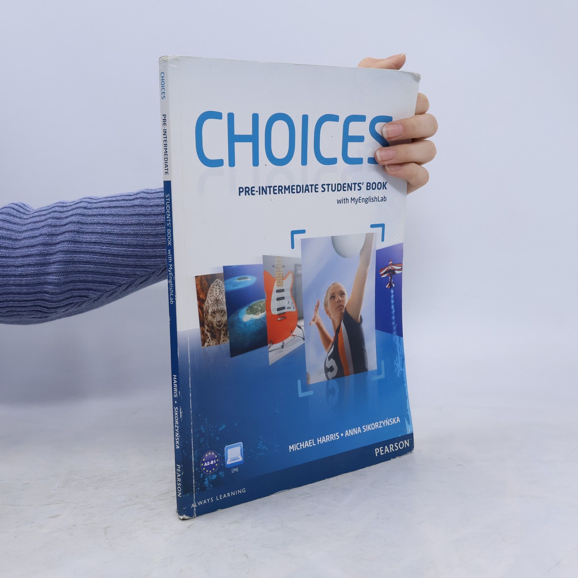 Anna Sikorzyńska Choices. Pre-Intermediate Student's Book.