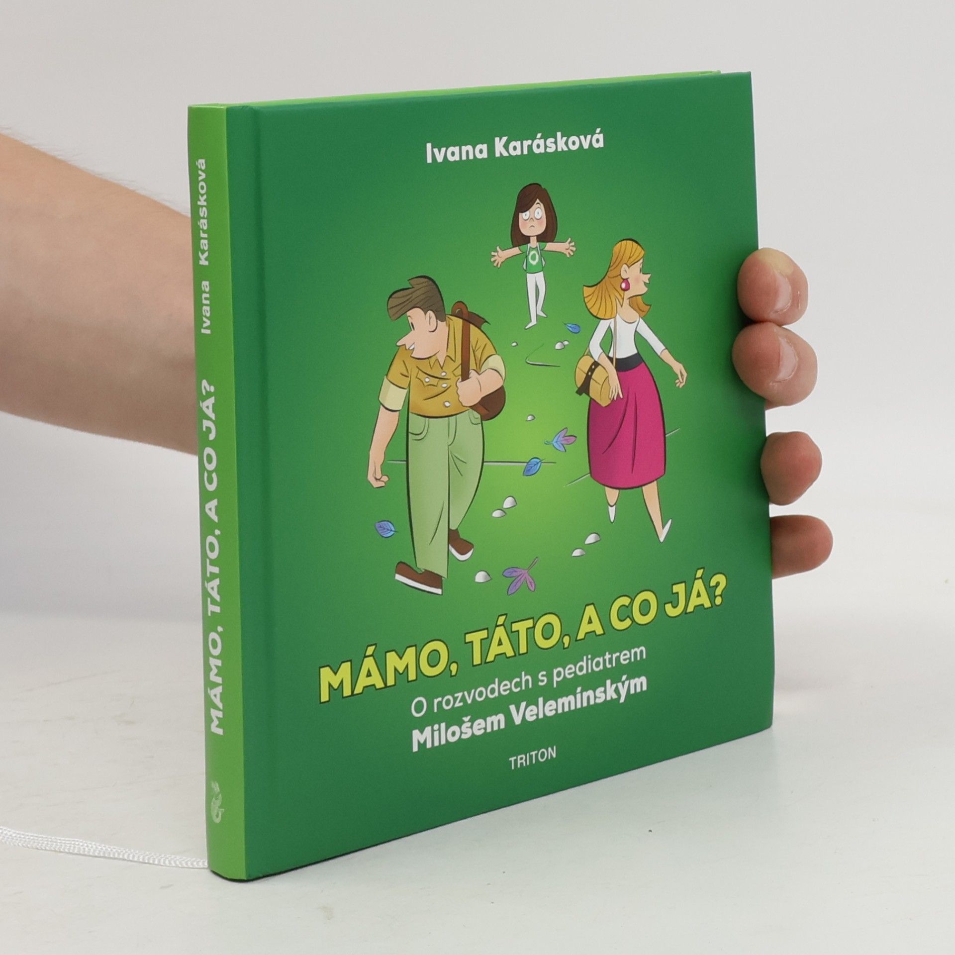 Miloš Velemínský Mámo, táto, a co já?