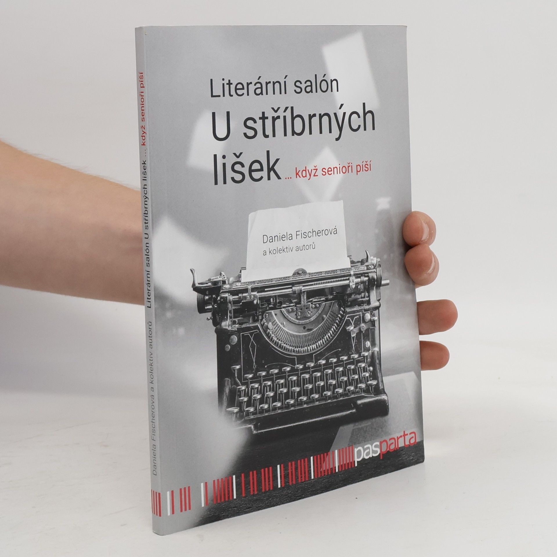 Daniela Fischer Literární salón U stříbrných lišek ... když senioři píší