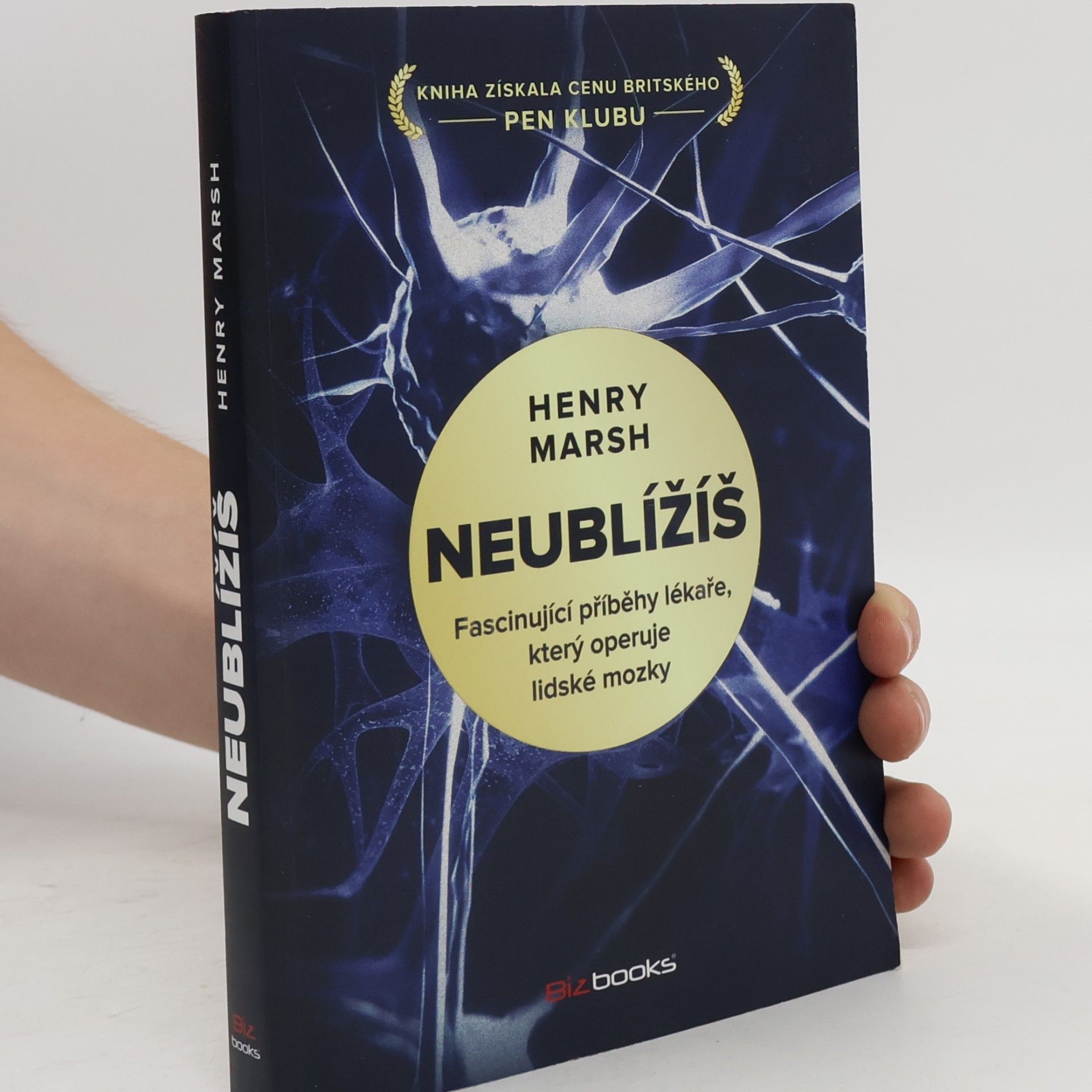Henry Marsh Neublížíš : fascinující příběhy lékaře, který operuje lidské mozky
