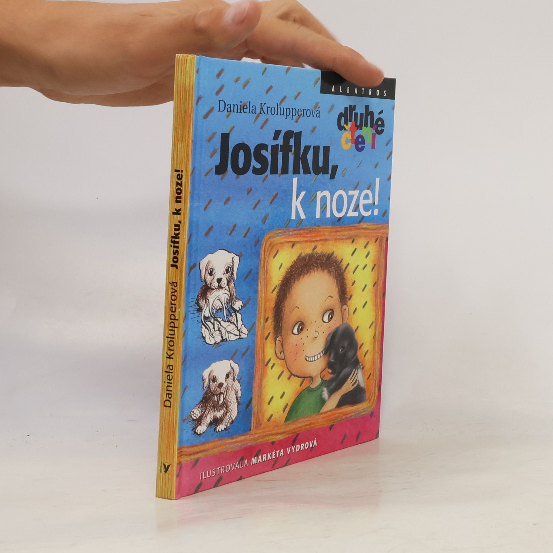 Daniela Krolupperová Josífku, k noze!