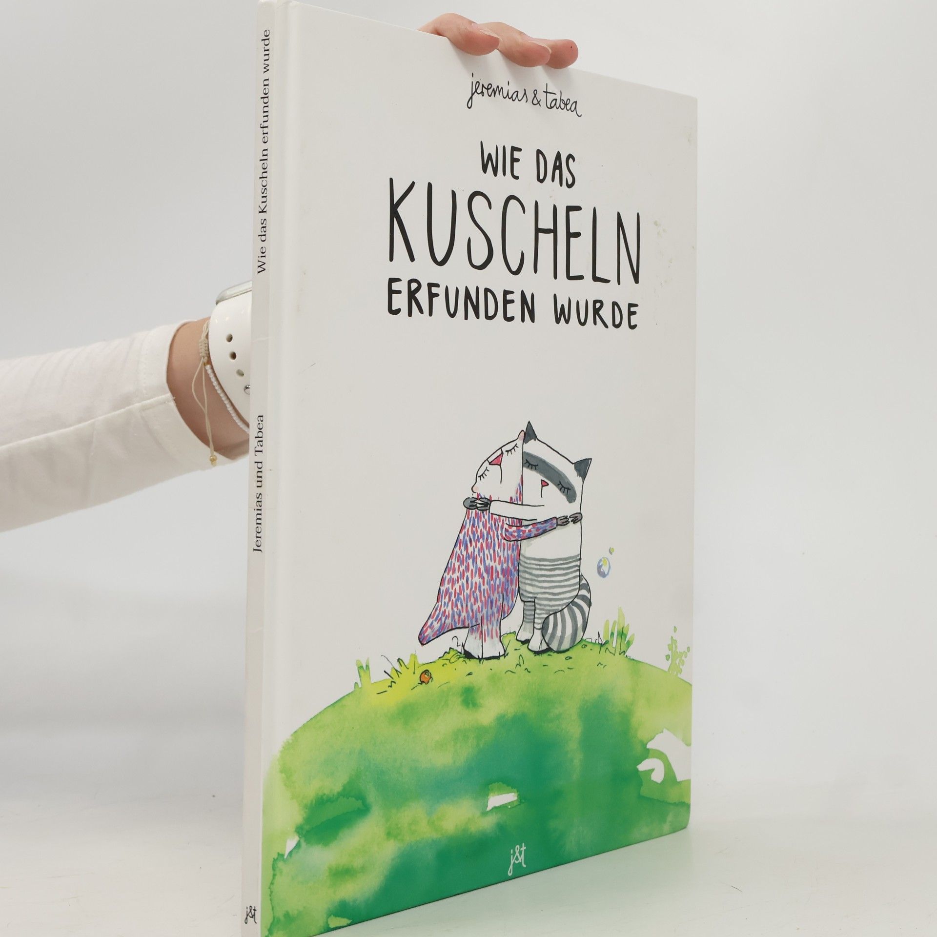 Jeremias Wie das Kuscheln erfunden wurde