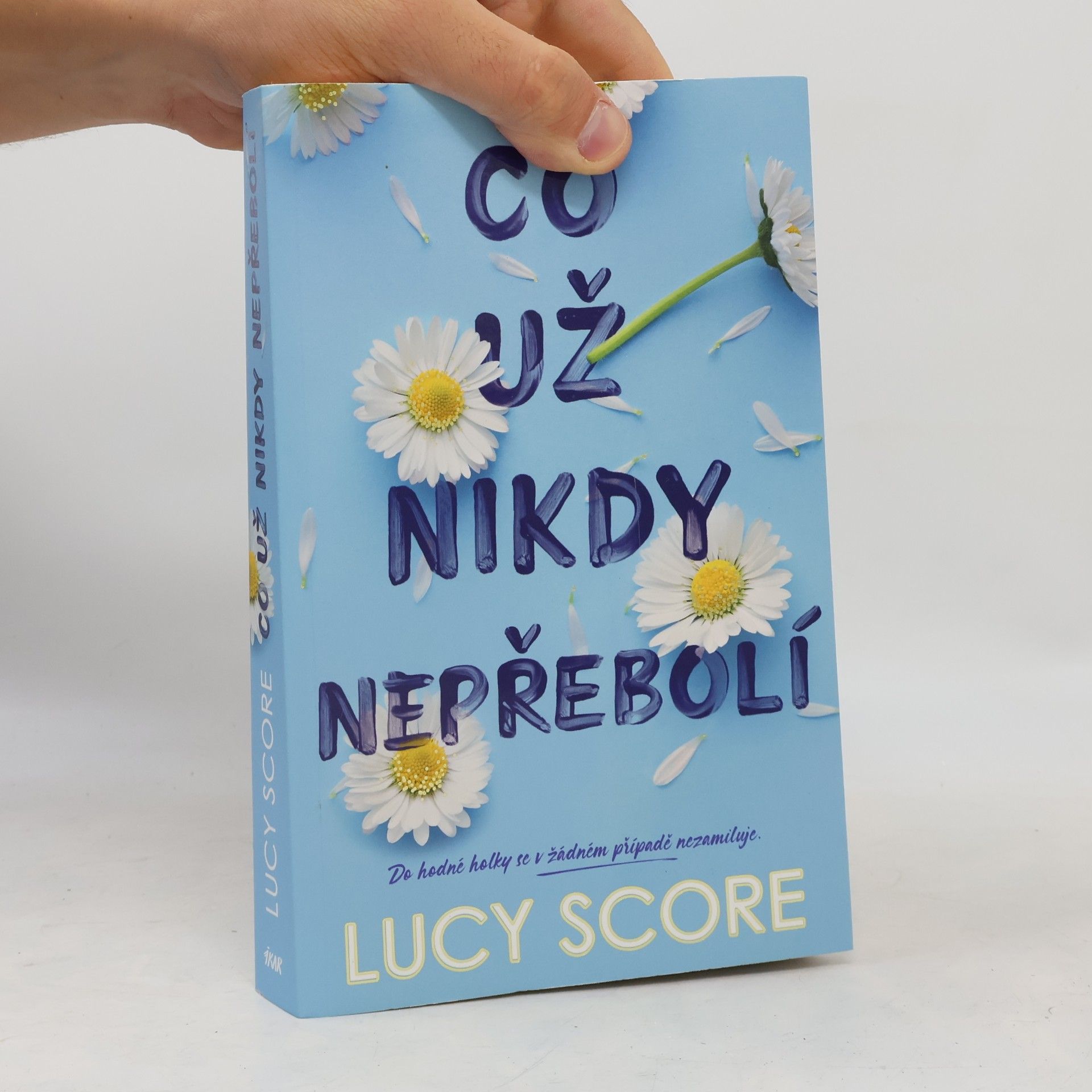 Lucy Score Co už nikdy nepřebolí