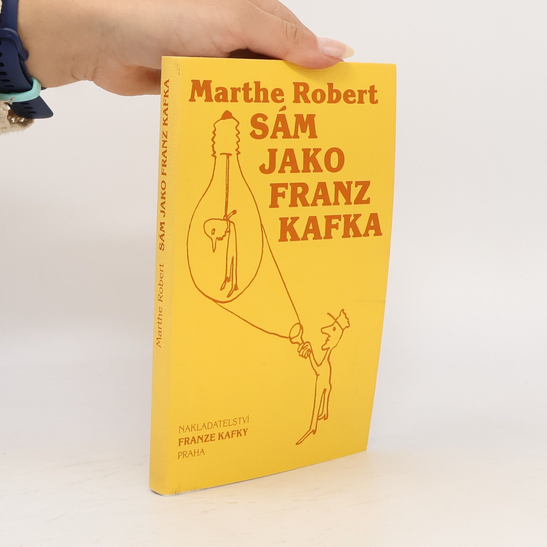Marthe Robert Sám jako Franz Kafka