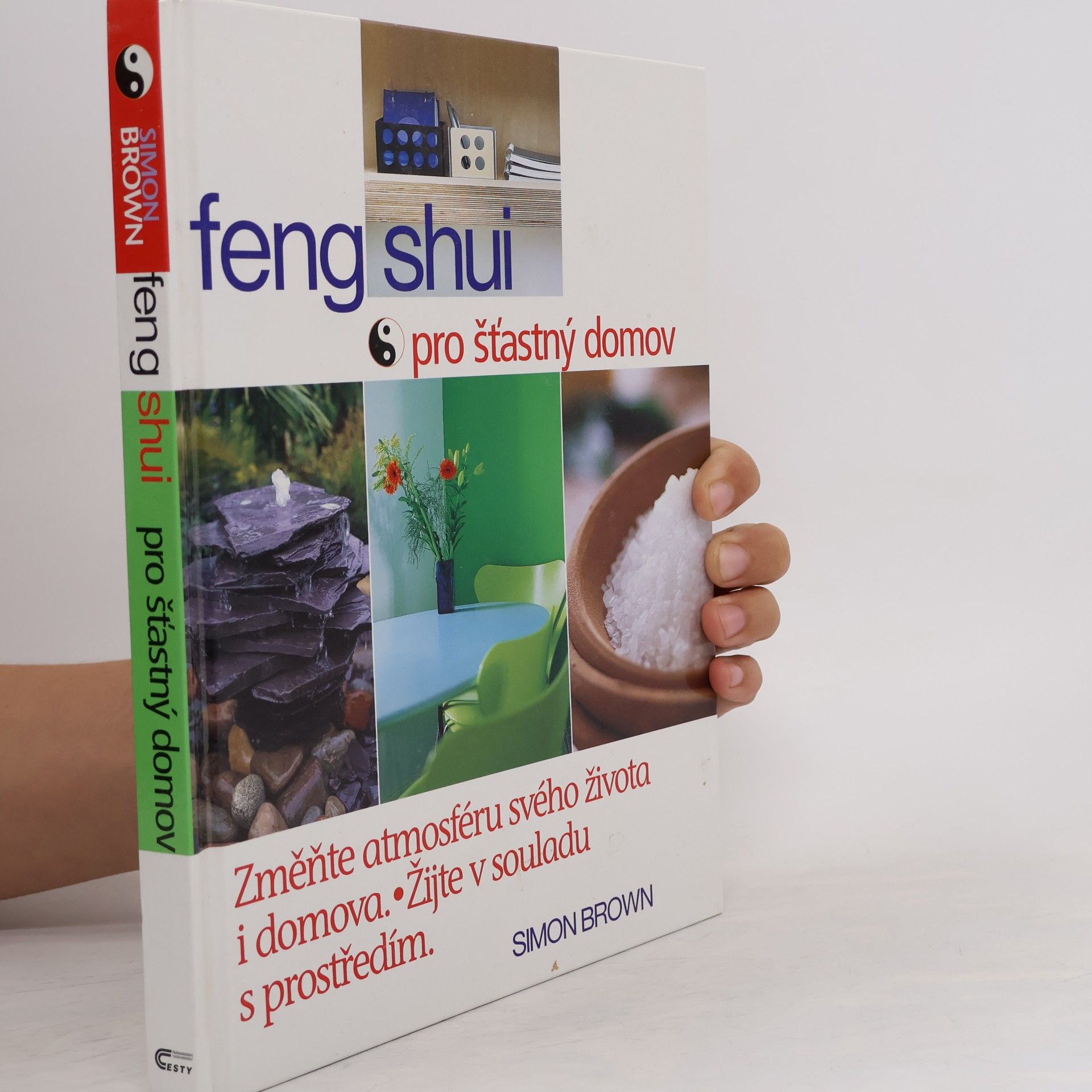 Simon G. Brown Feng shui pro šťastný domov