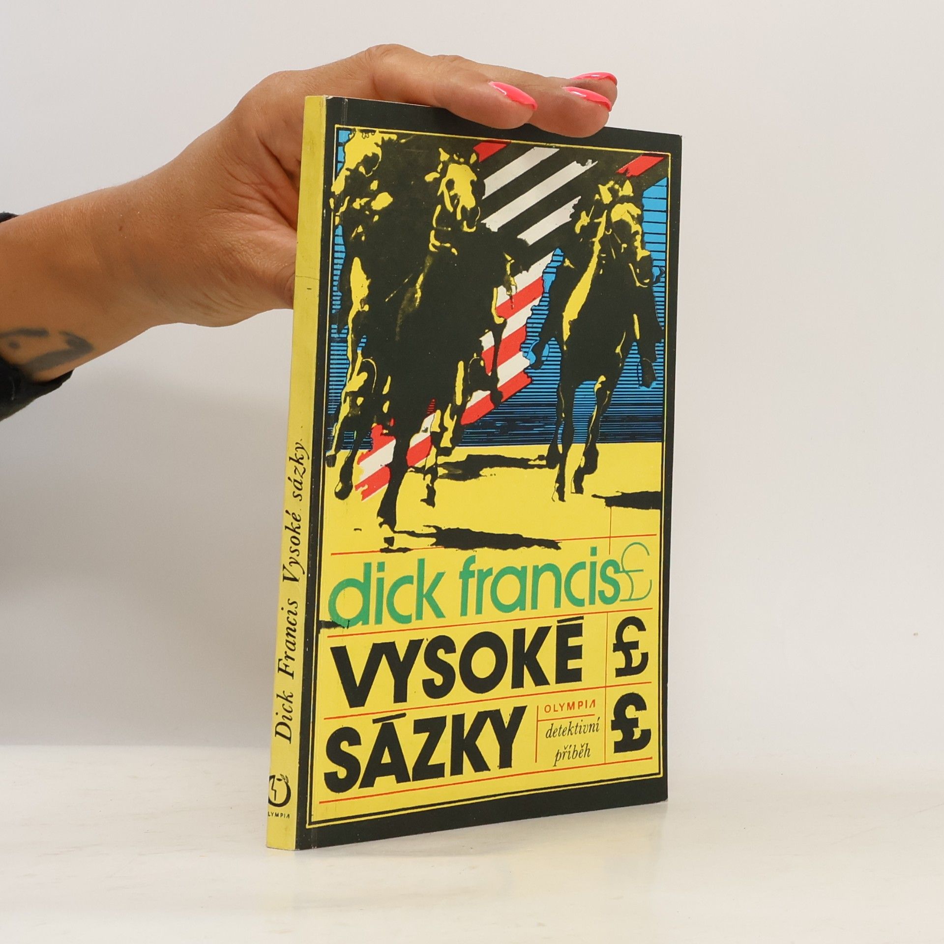 Dick Francis Vysoké sázky