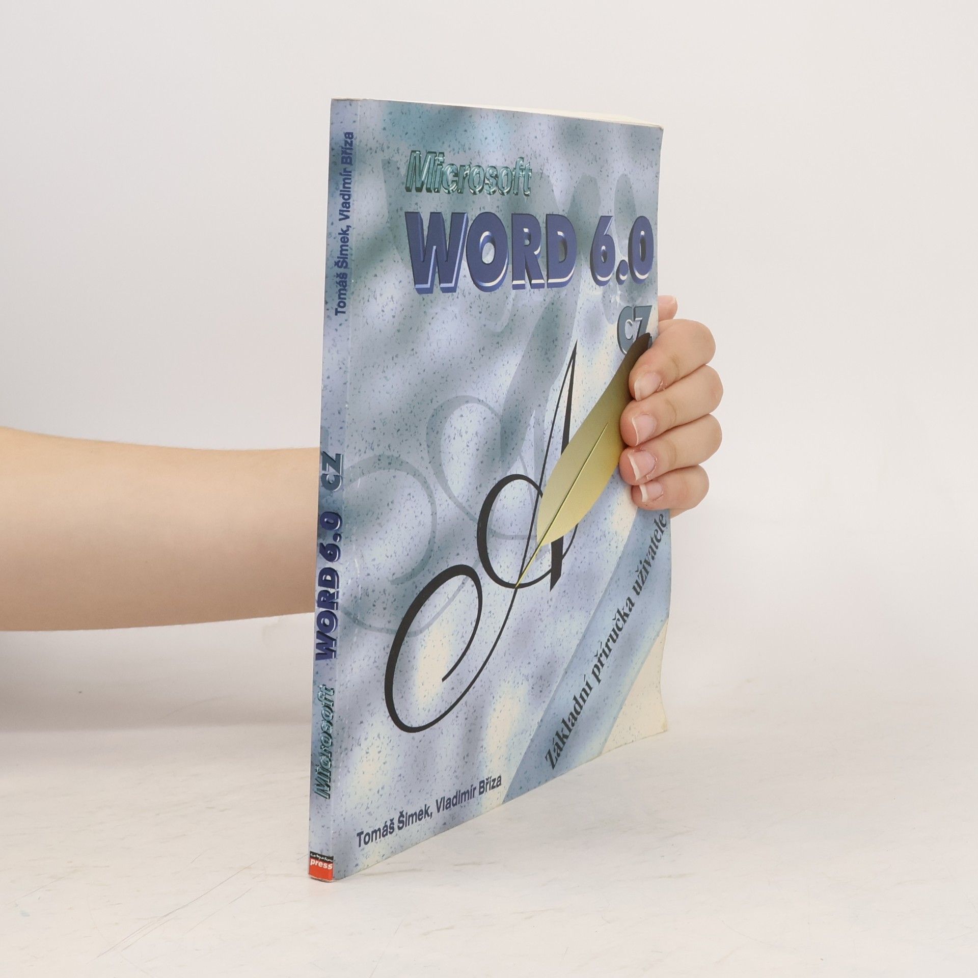 Tomáš Šimek Microsoft Word 6.0 CZ. Základní příručka uživatele