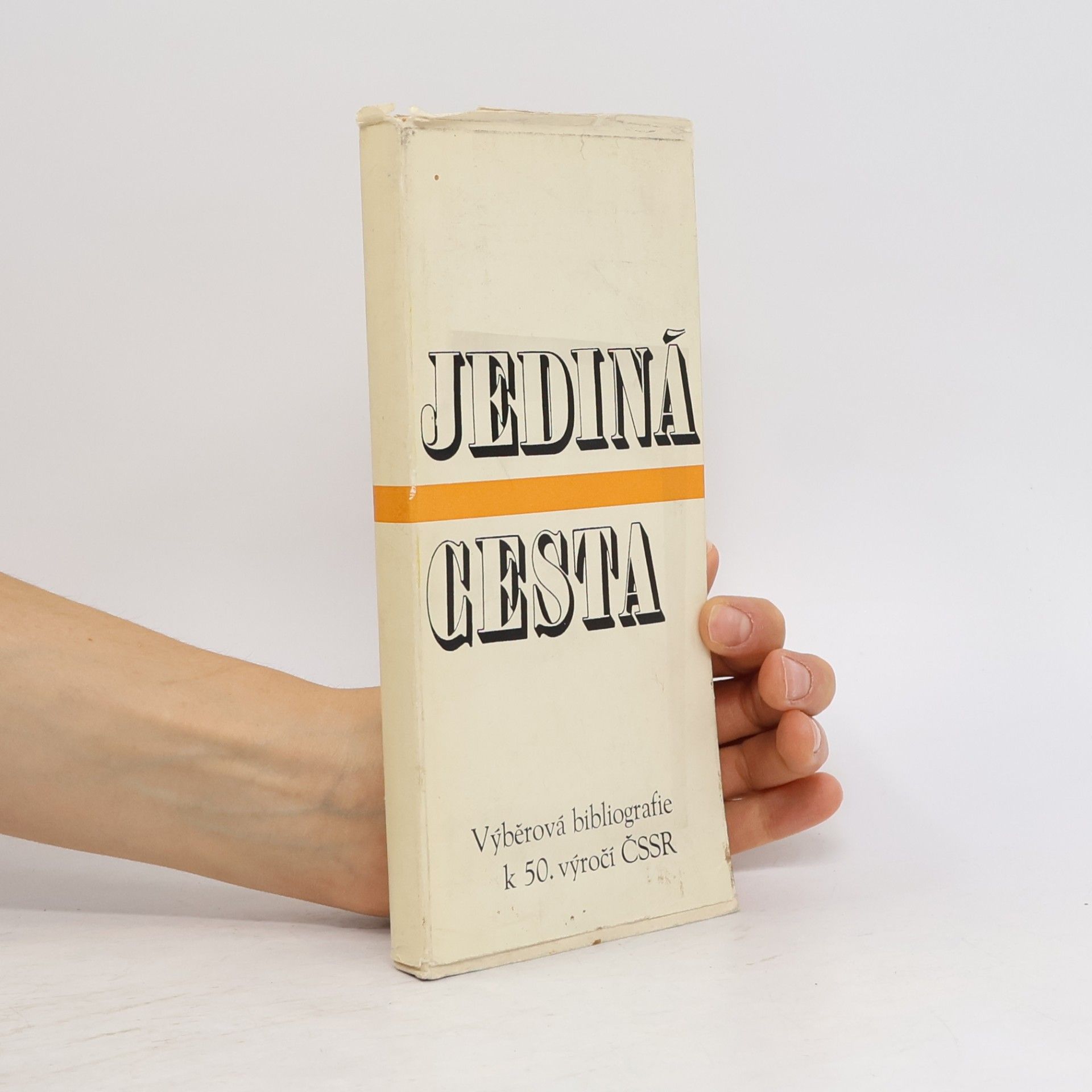 Kolektiv autorů Jediná cesta. Výběrová bibliografie k 50. výročí ČSSR