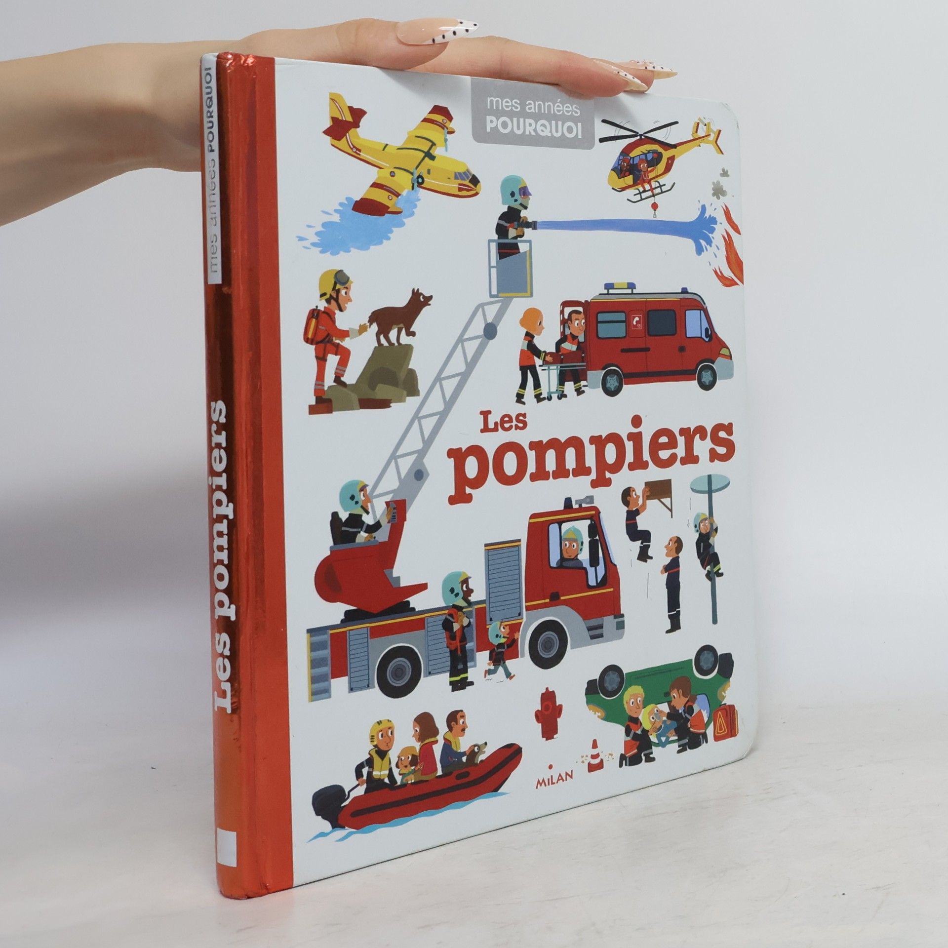 Hélène Convert Mes années Pourquoi: Les pompiers