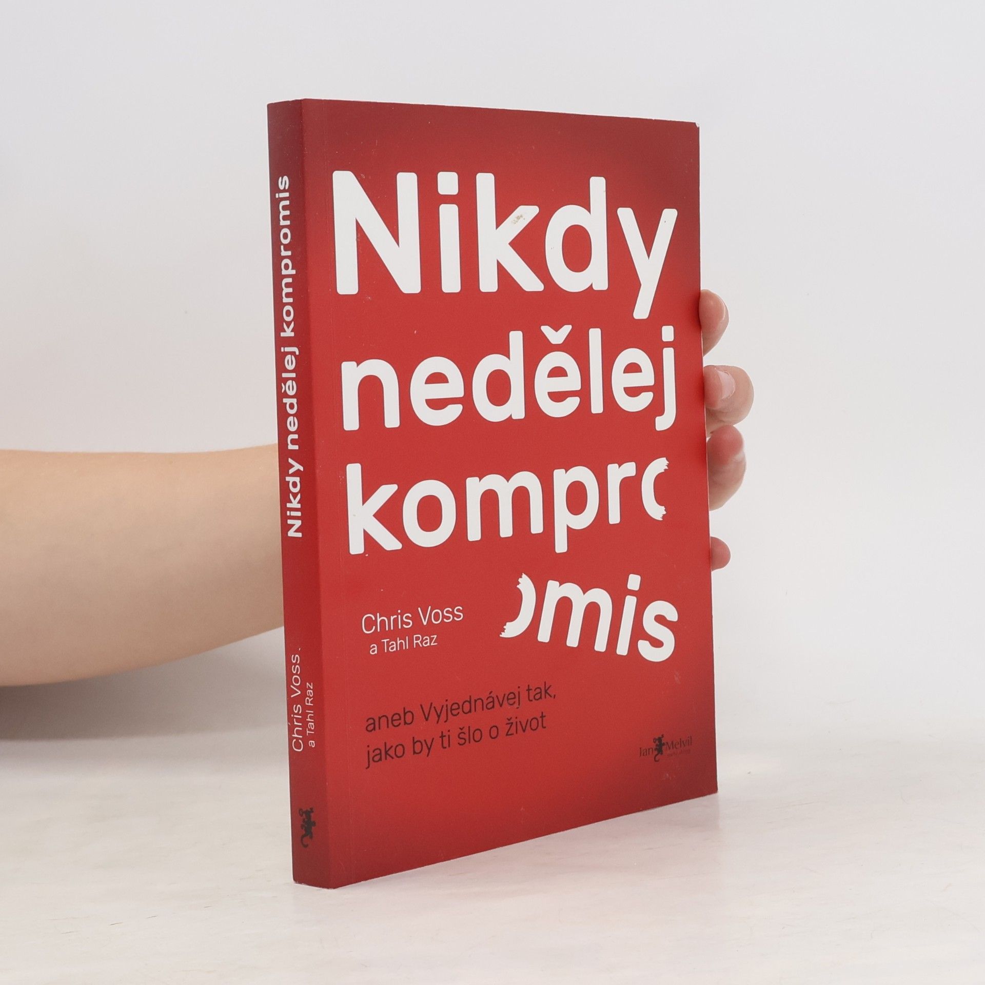 Chris Voss Nikdy nedělej kompromis