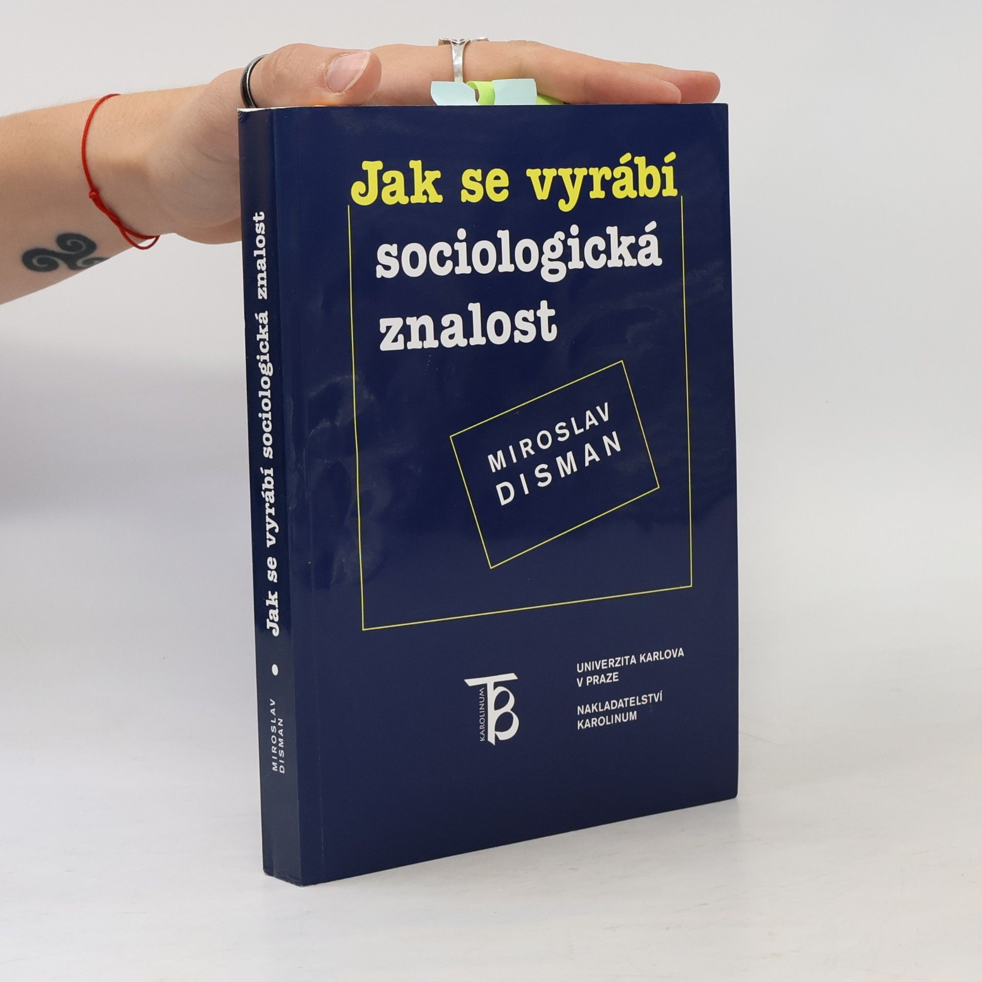 Miroslav Disman Jak se vyrábí sociologická znalost