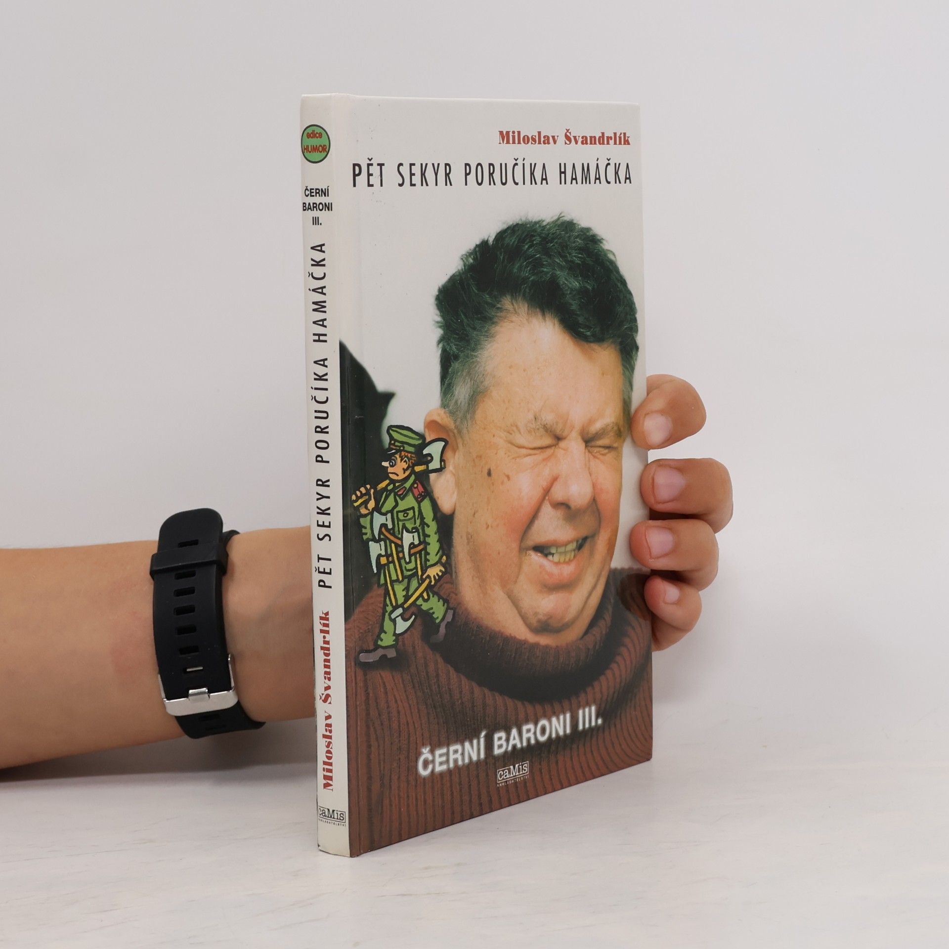 Miloslav Švandrlík Černí Baroni III. Pět sekyr poručíka hamáčka
