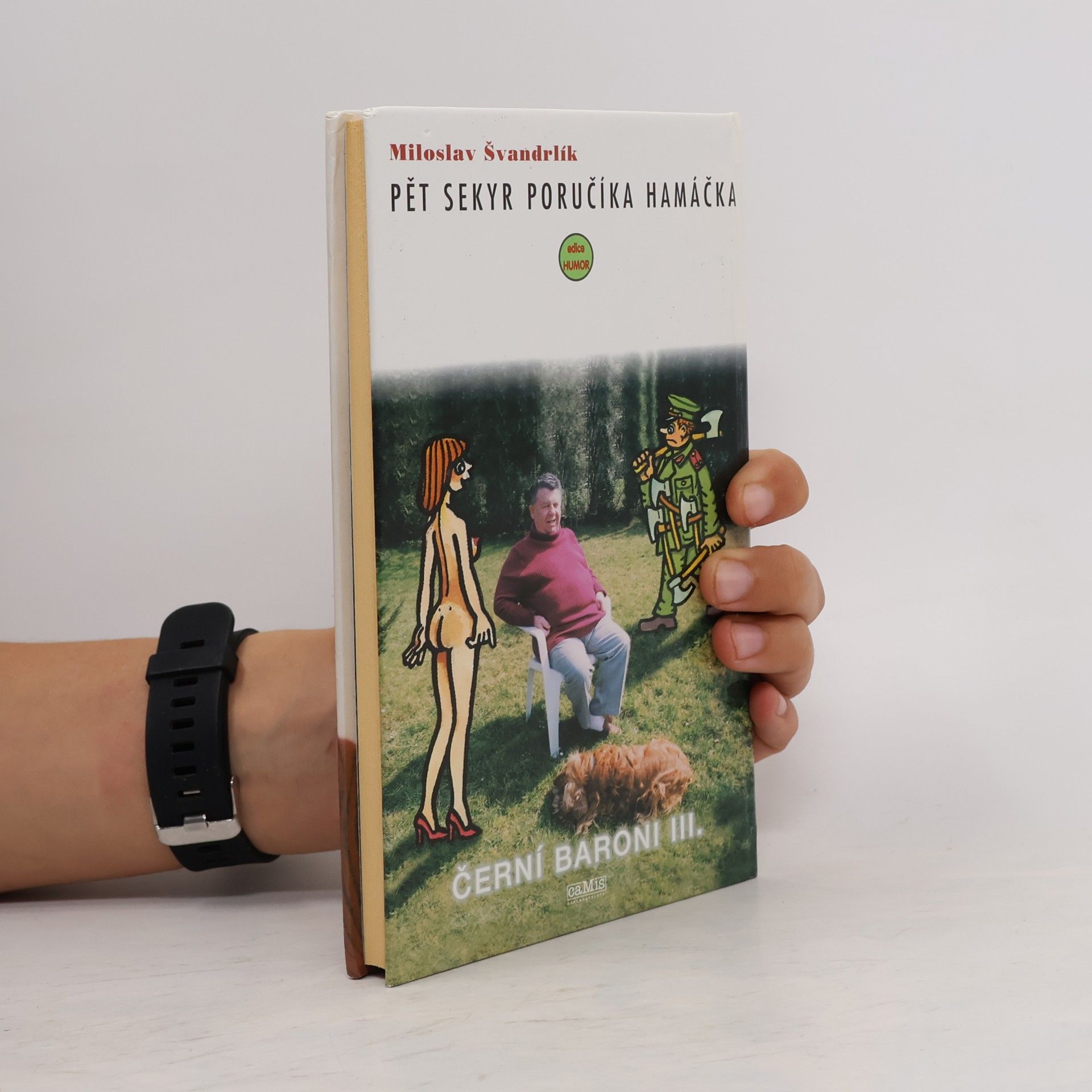Miloslav Švandrlík Černí Baroni III. Pět sekyr poručíka hamáčka