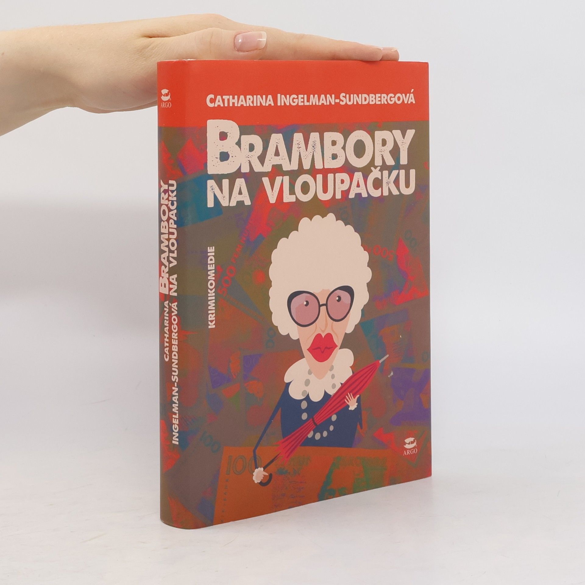 Catharina Ingelman-Sundberg Brambory na vloupačku