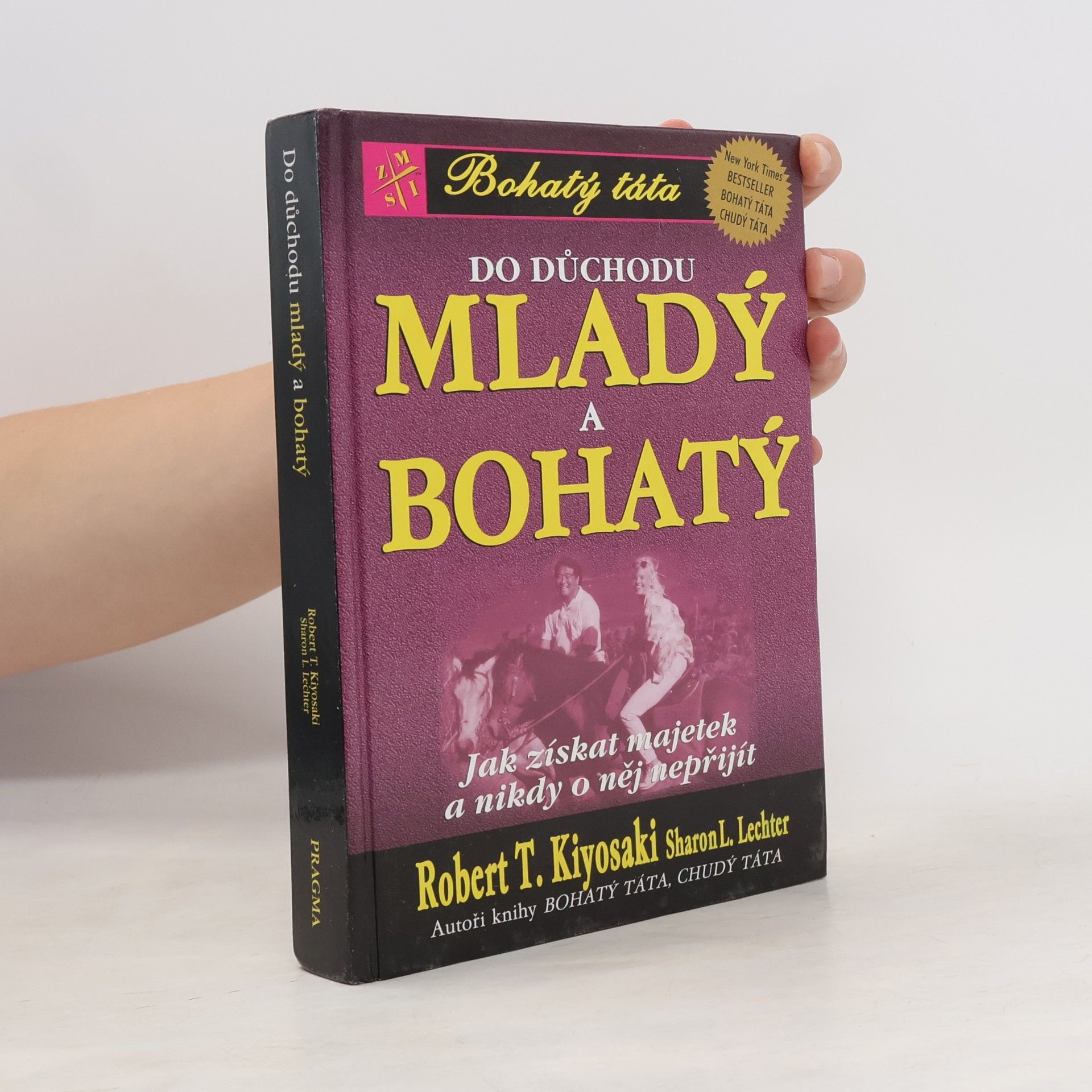 Robert T. Kiyosaki Do důchodu mladý a bohatý