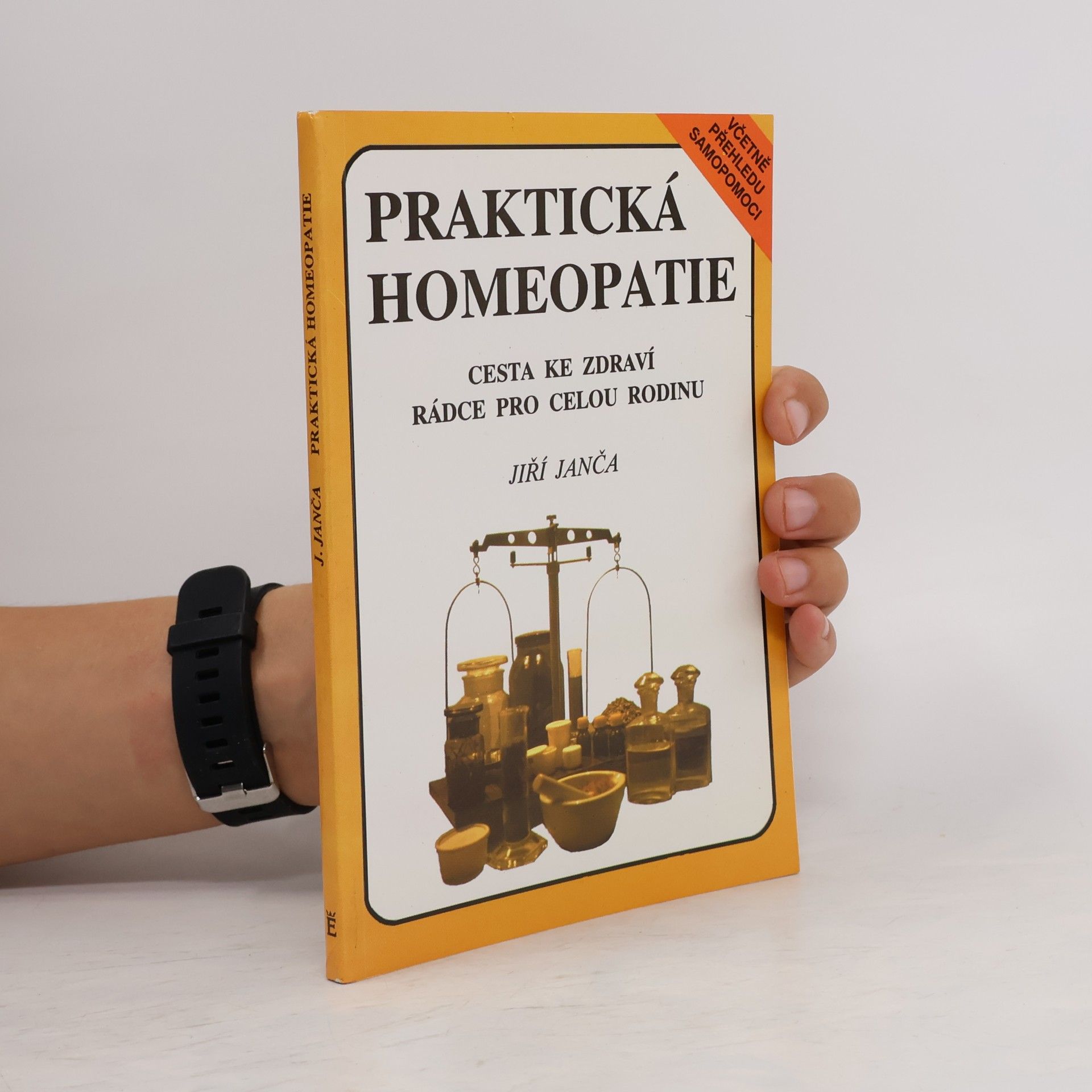 Jiří Janča Praktická homeopatie - cesta ke zdraví, rádce pro celou rodinu