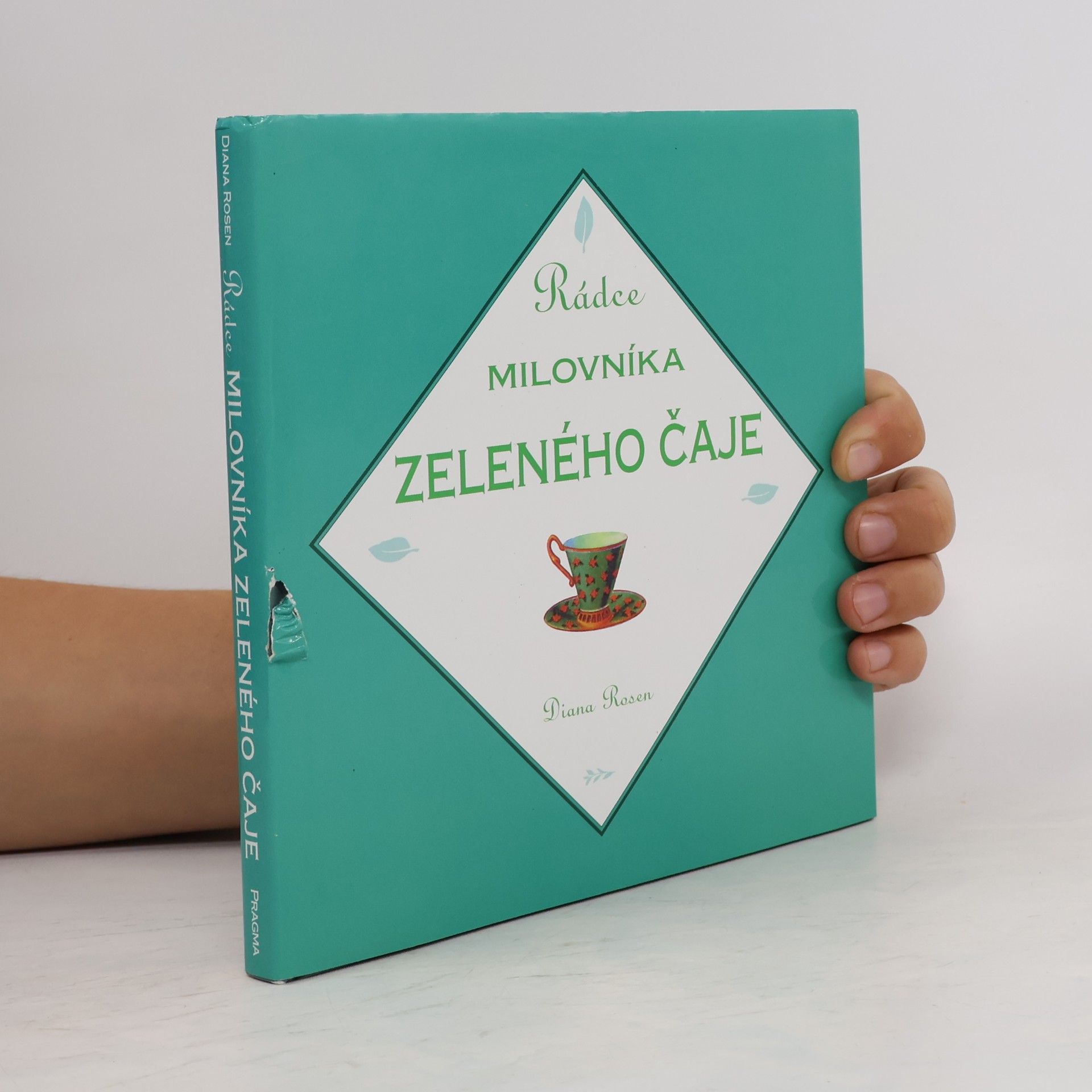 Diana Rosen Rádce milovníka zeleného čaje