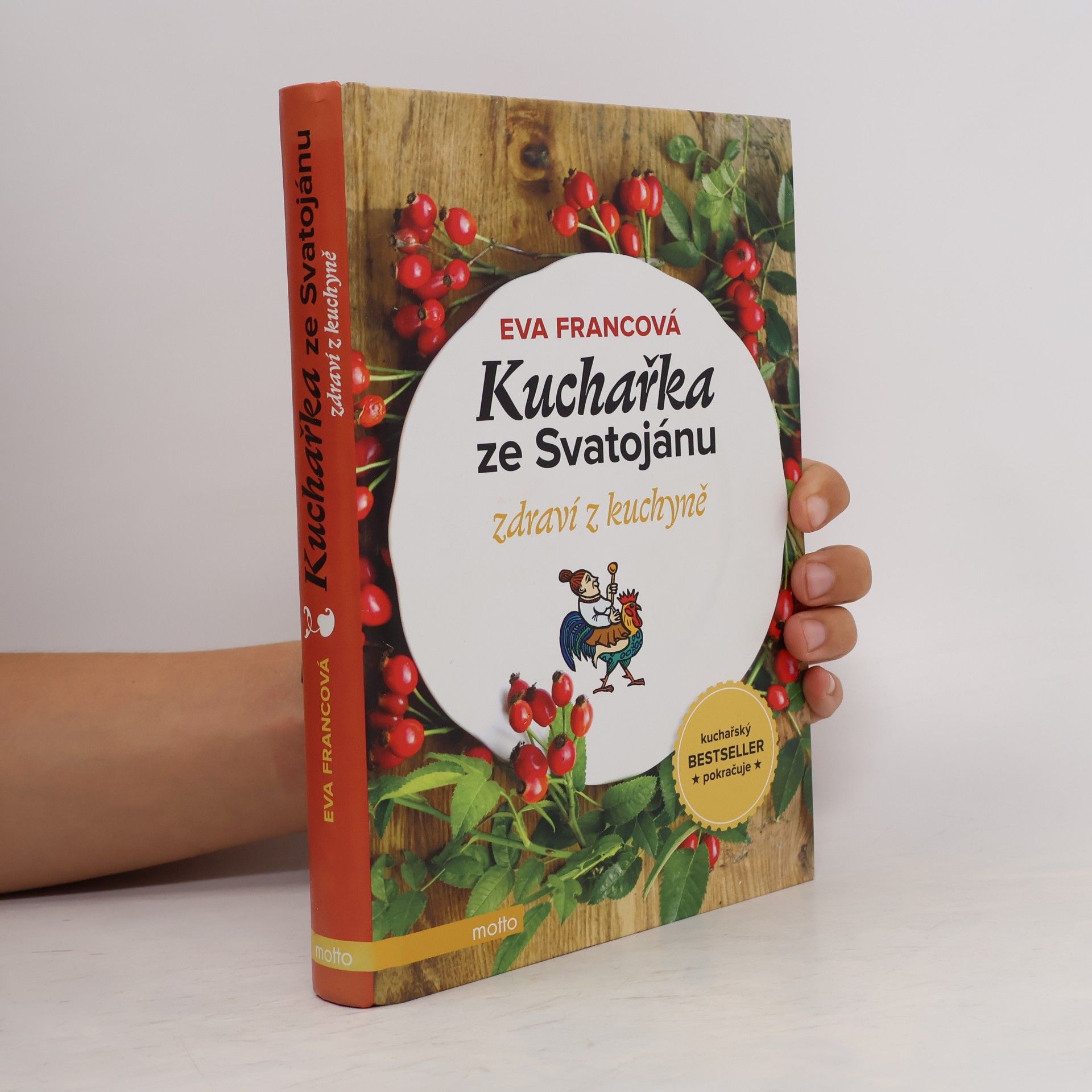 Eva Francová Kuchařka ze Svatojánu. Zdraví z kuchyně
