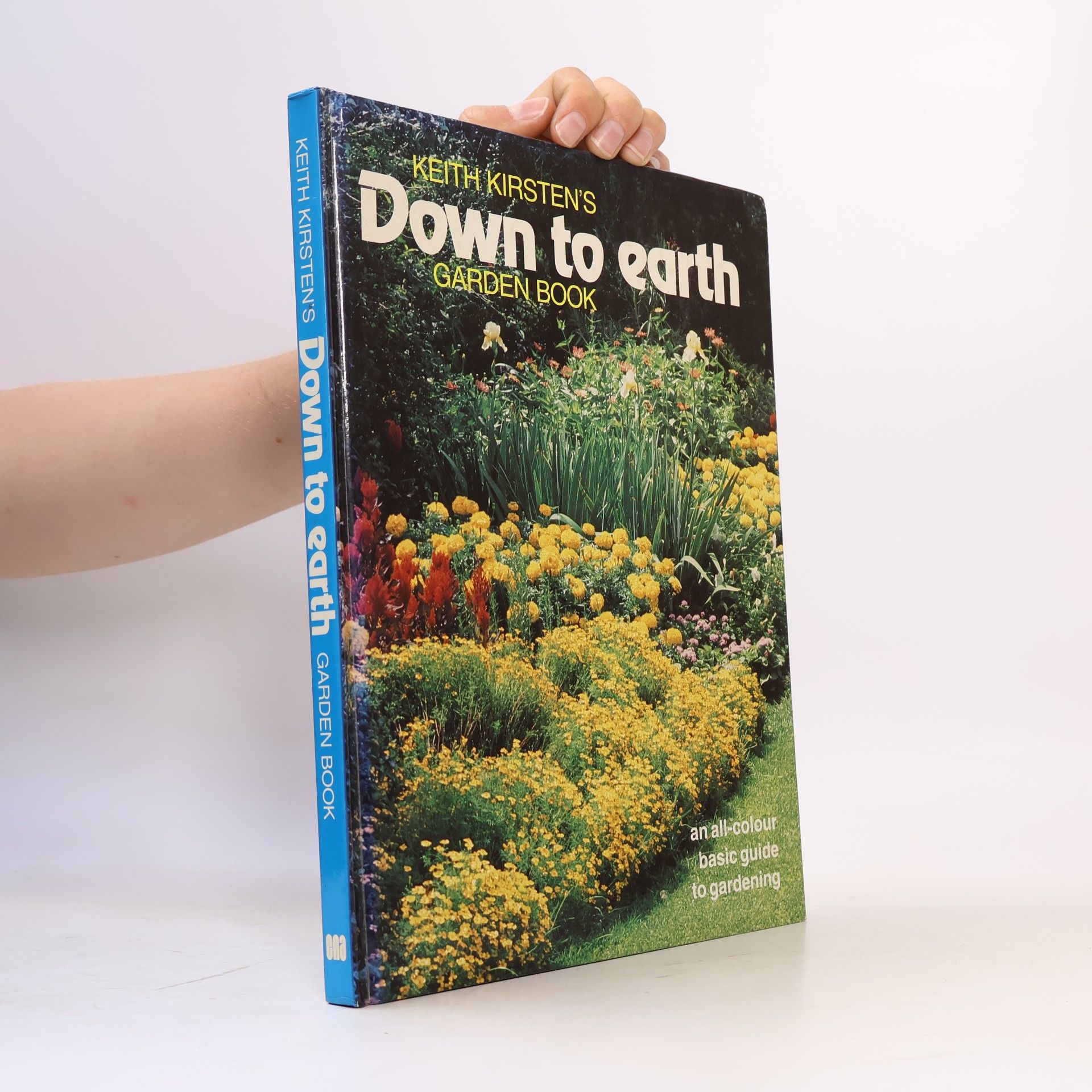 Keith Kirsten's Down to Earth Garden Book
