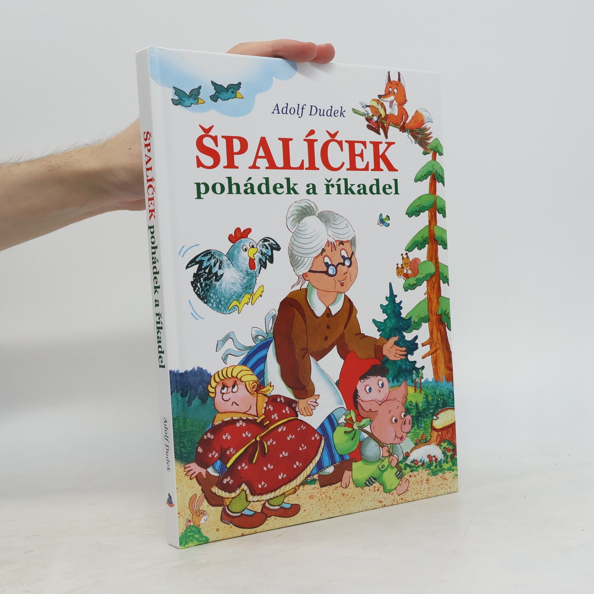 Adolf Dudek Špalíček pohádek a říkadel