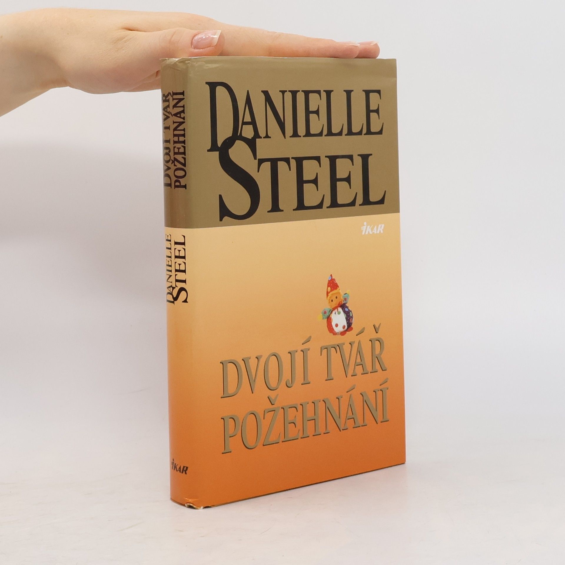 Danielle Steel Dvojí tvář požehnání