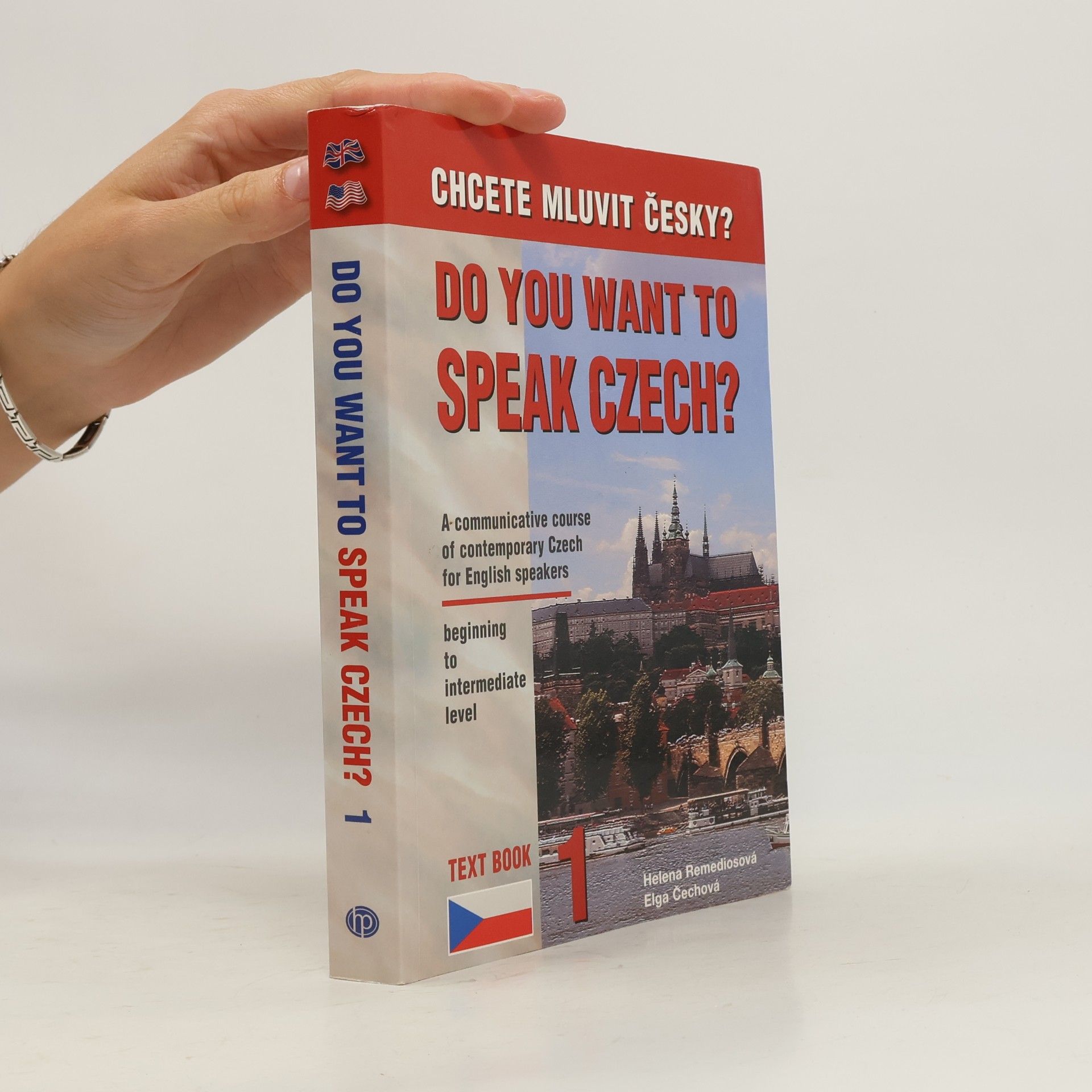 Helena Remediosová Do you want to speak Czech? Text book 1