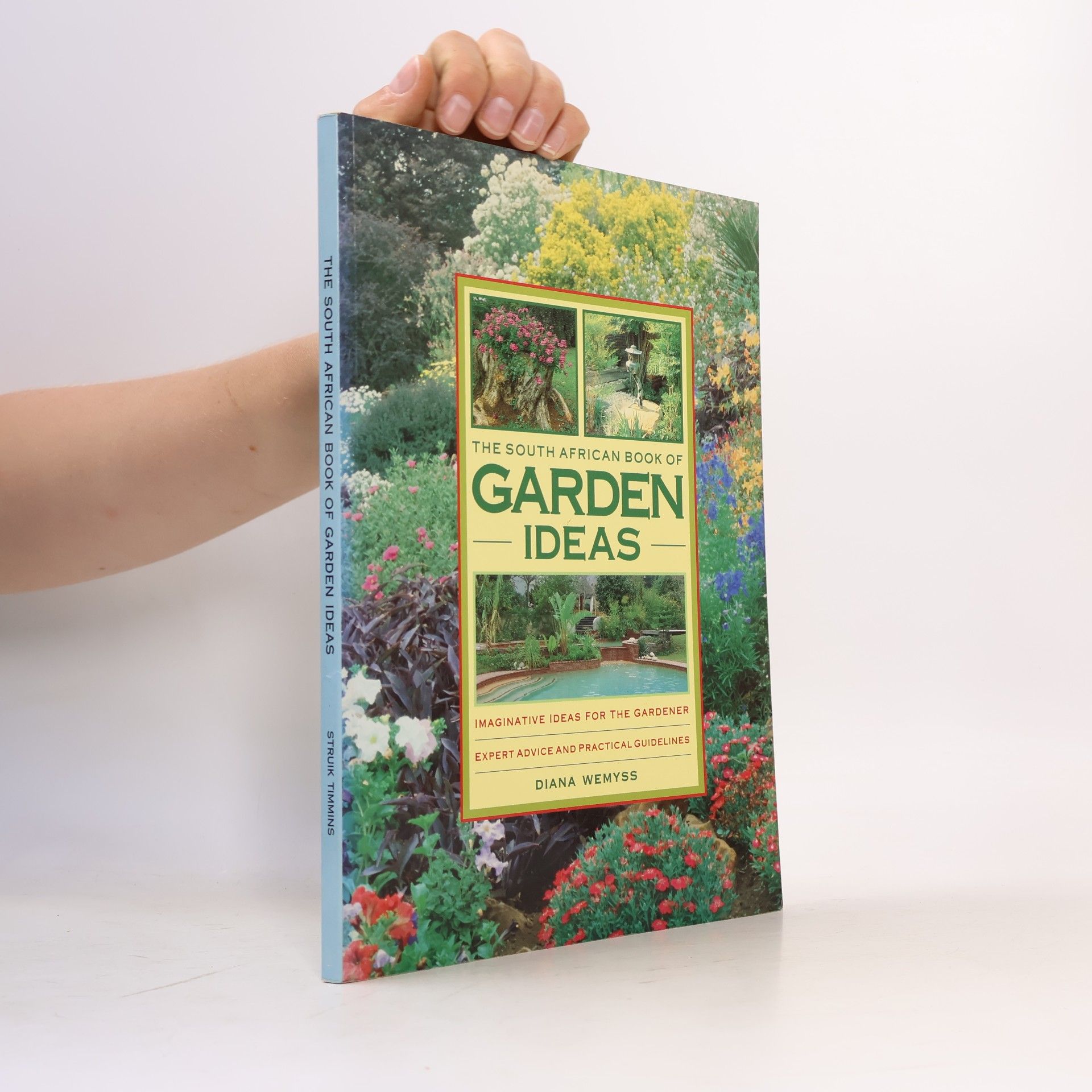 Diana Wemyss The South African Book of Garden Ideas
