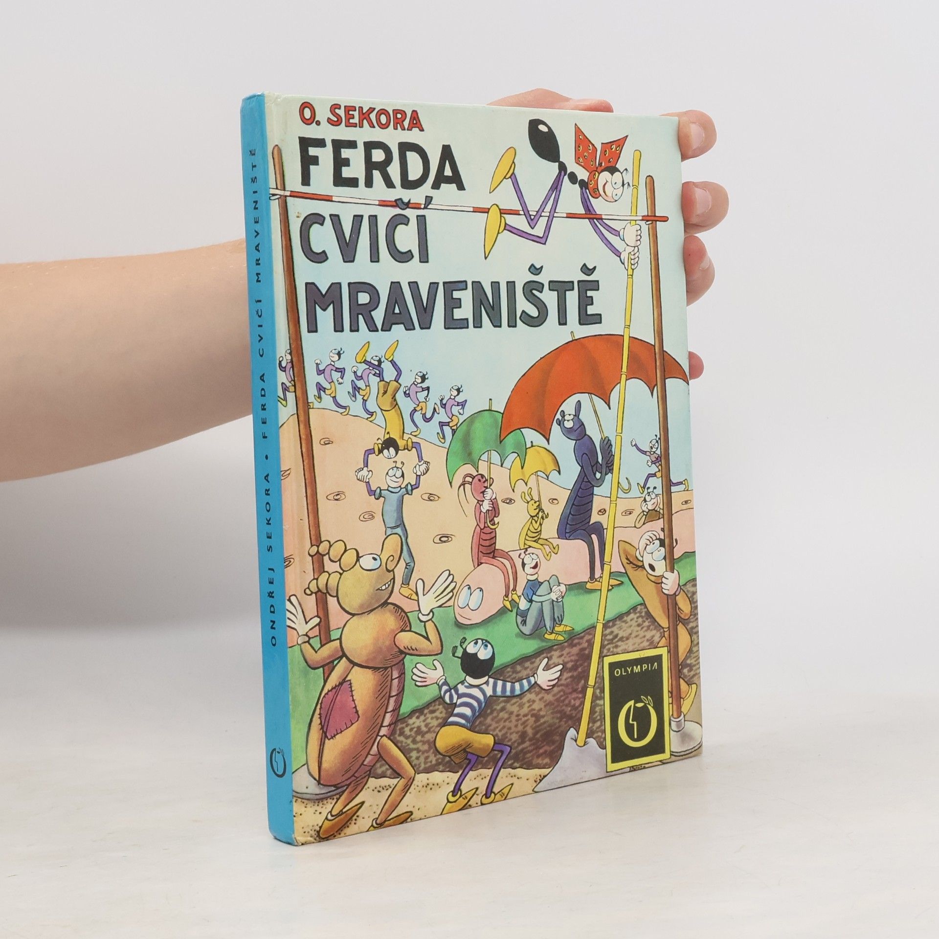 Ondřej J. Sekora Ferda cvičí mraveniště