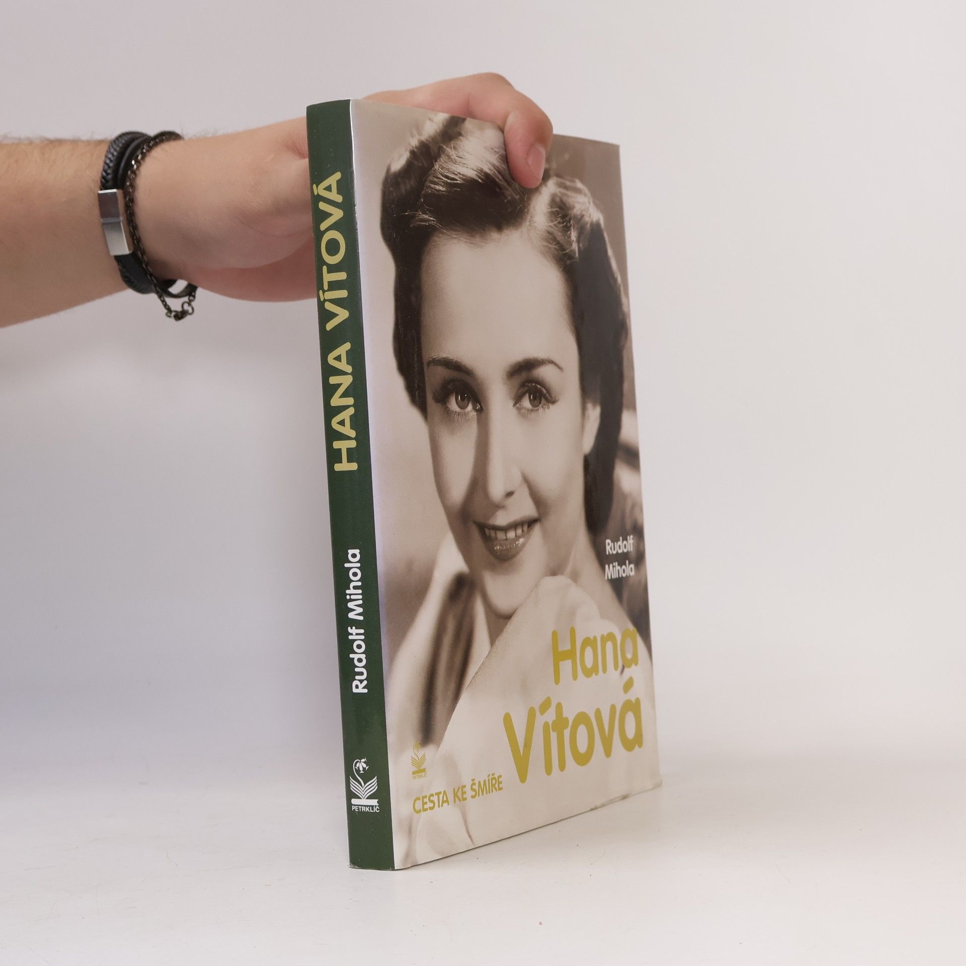 Rudolf Mihola Hana Vítová : cesta ke šmíře