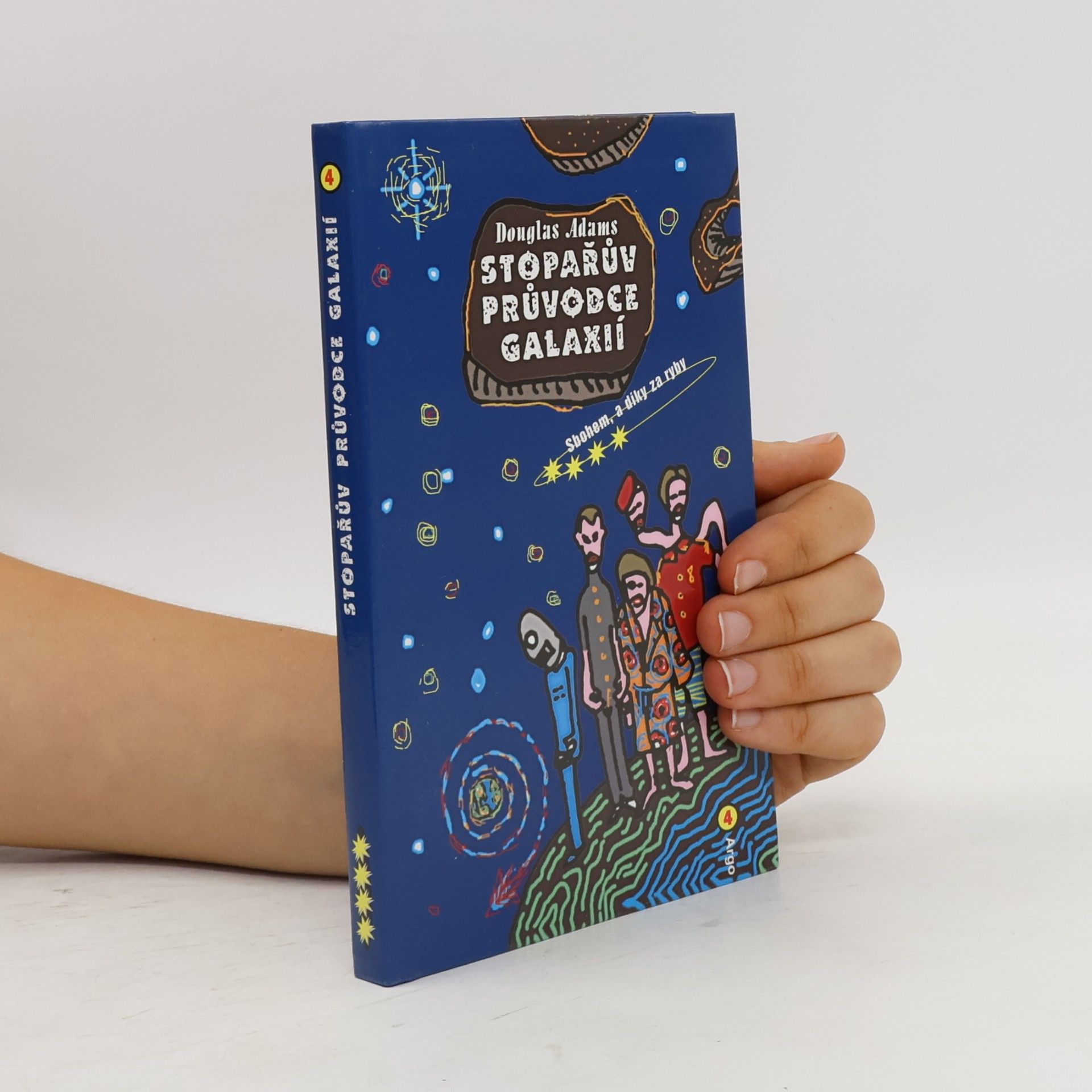 Douglas Adams Sbohem, a díky za ryby. Stopařův průvodce Galaxií. 4. díl
