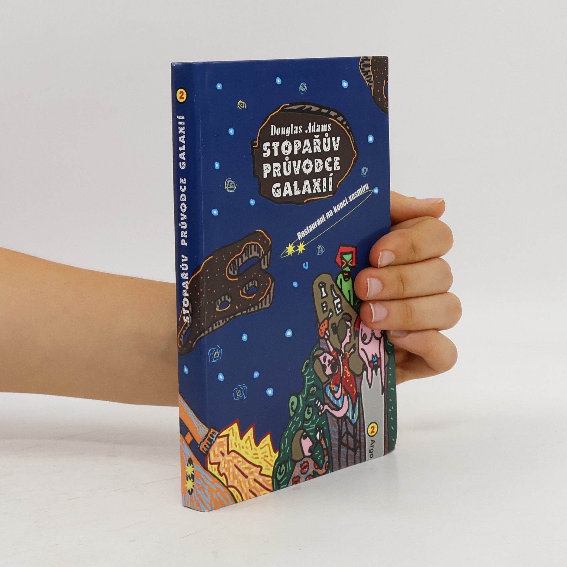Douglas Adams Restaurant na konci vesmíru. Stopařův průvodce Galaxií. 2. díl