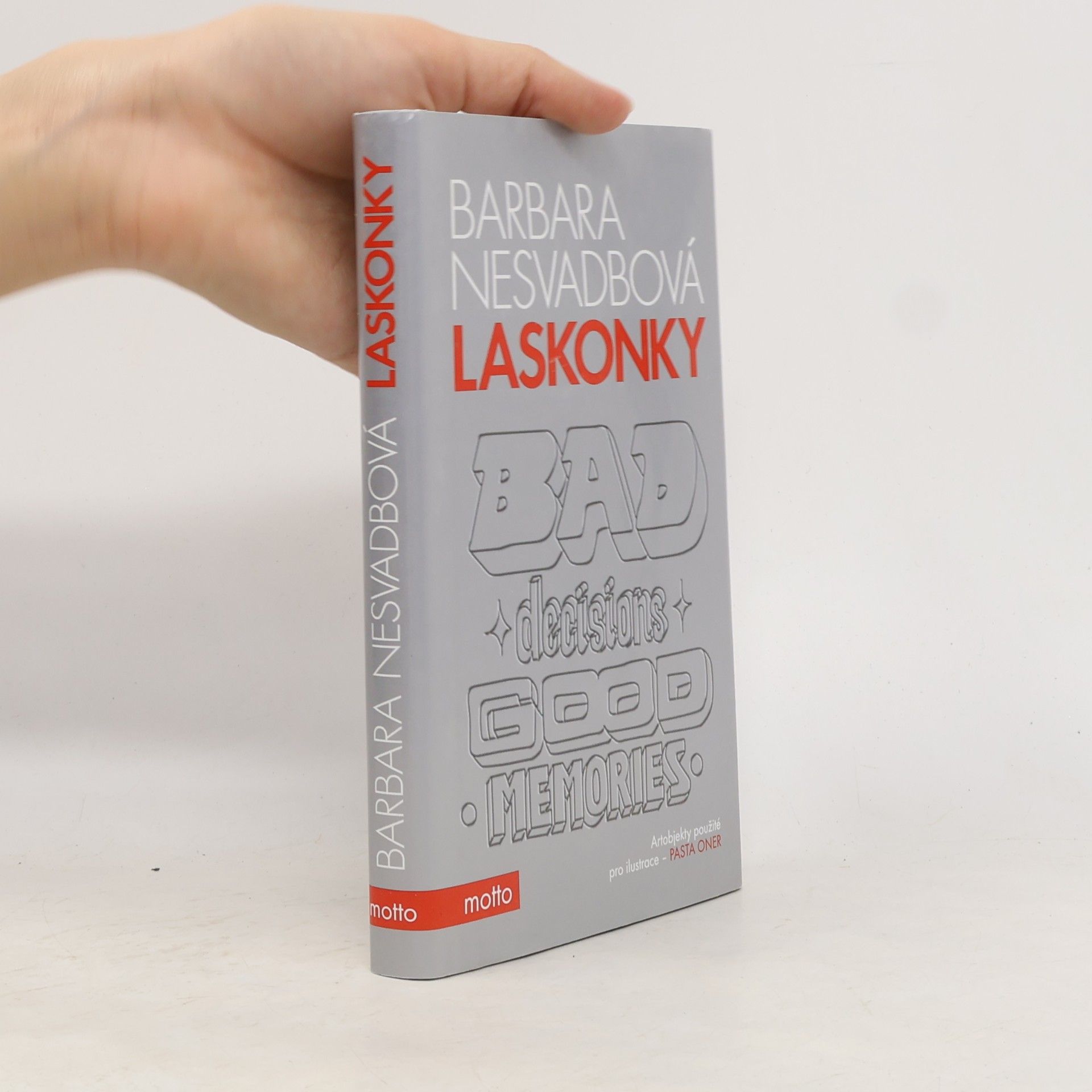 Bára Nesvadbová Laskonky. Bad decisions, good memories