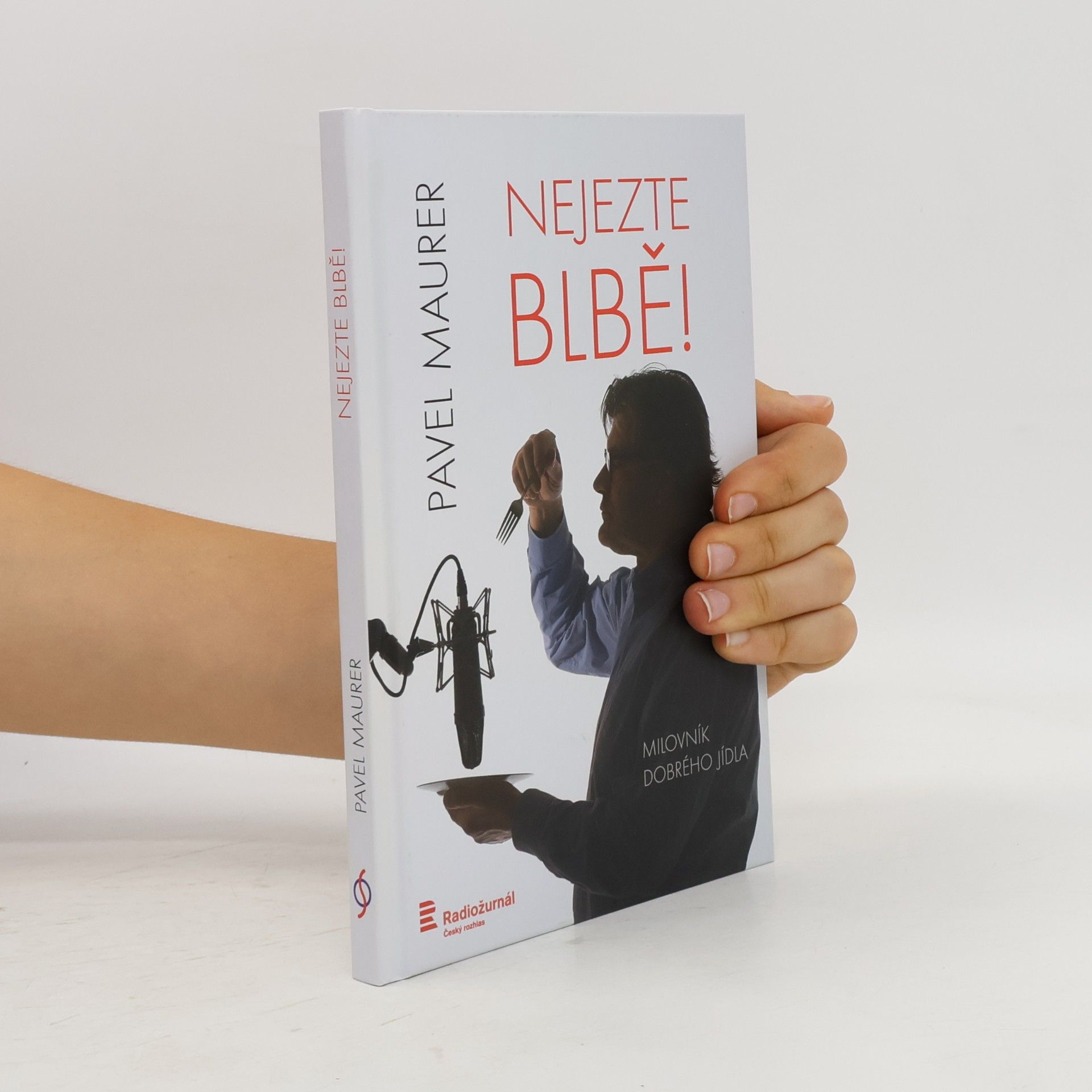 Pavel Maurer Nejezte blbě!