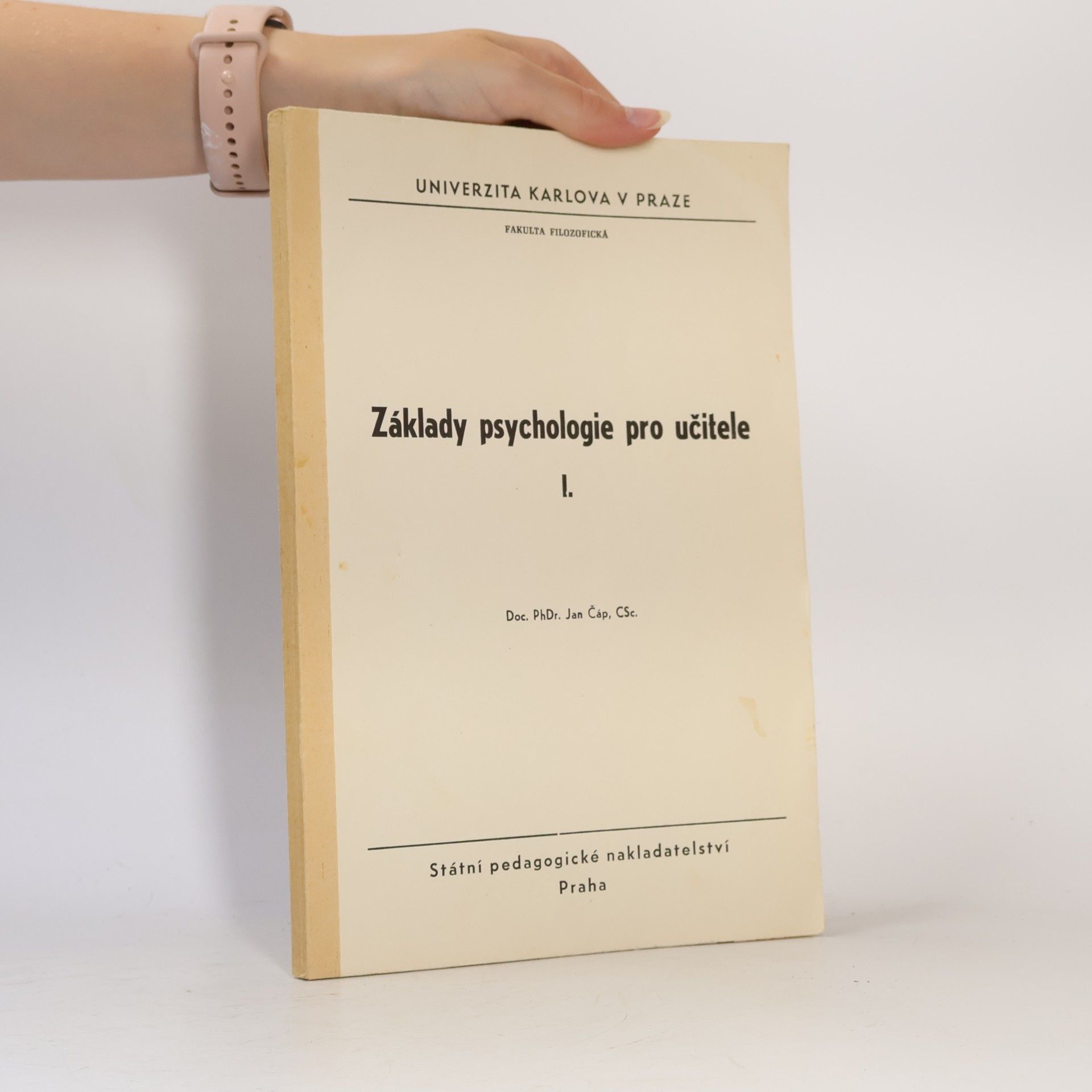 Jan Čáp Základy psychologie pro učitele I.