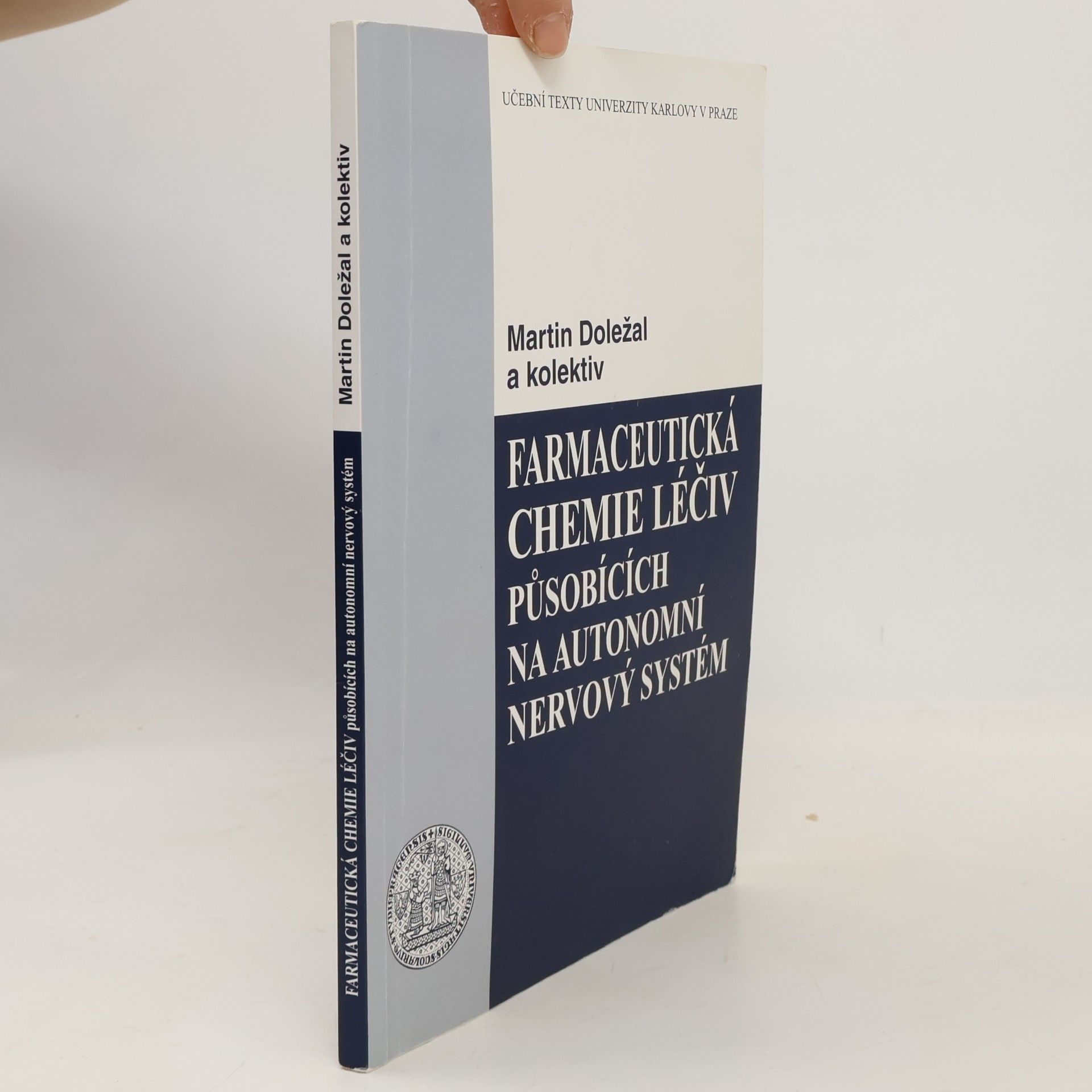 Martin Doležal Farmaceutická chemie léčiv působících na autonomní nervový systém