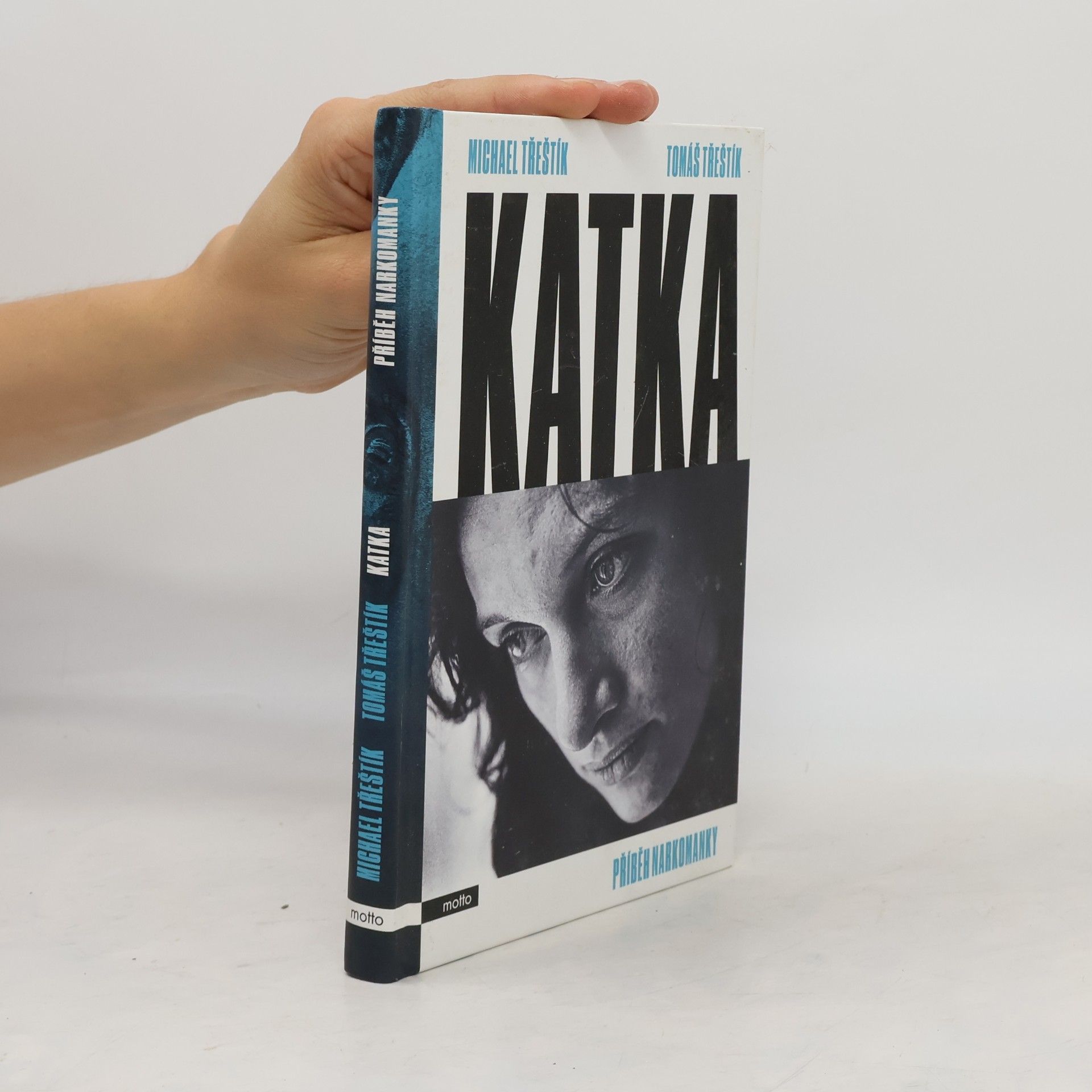 Tomáš Třeštík Katka. Příběh narkomanky
