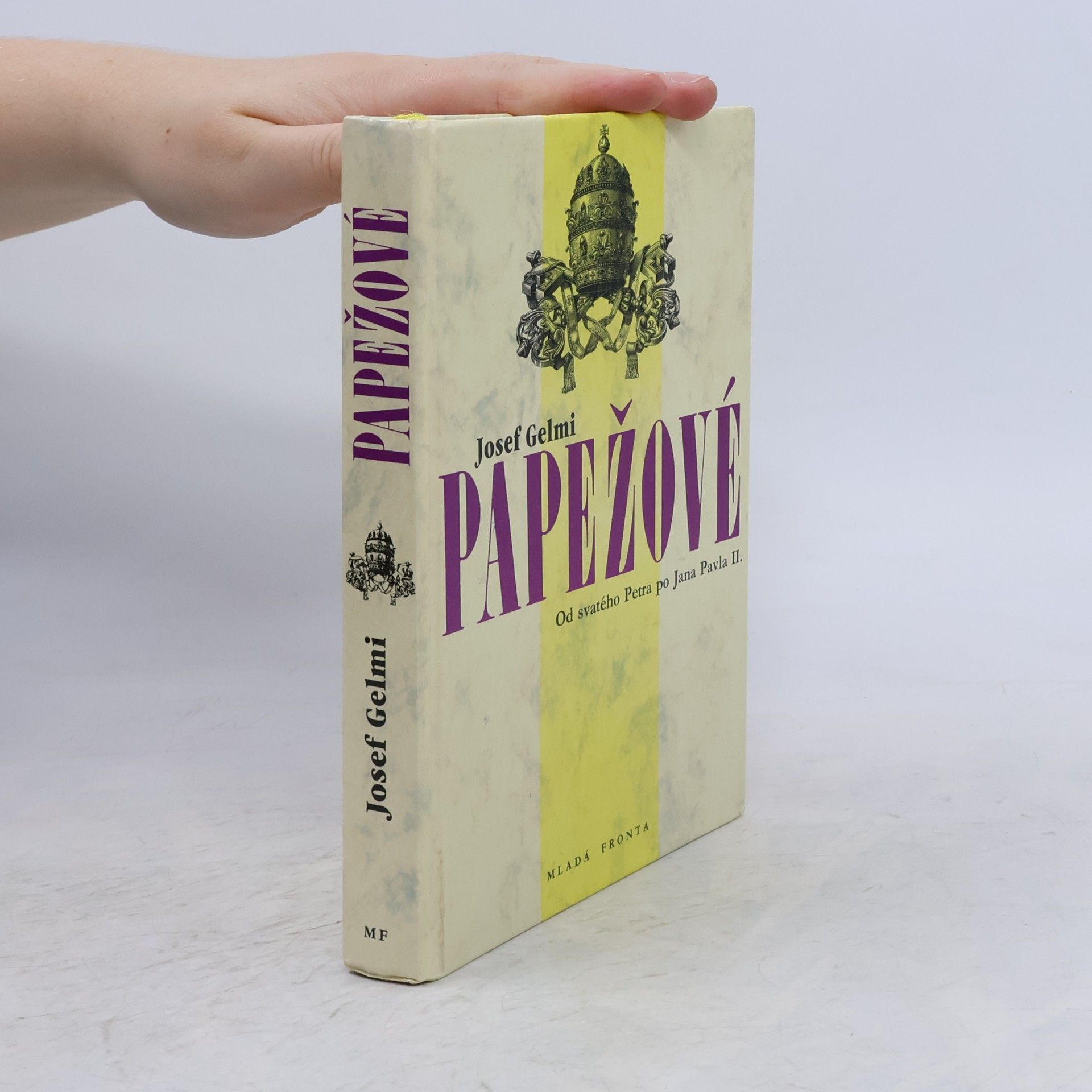 Josef Gelmi Papežové. Od svatého Petra po Jana Pavla II.