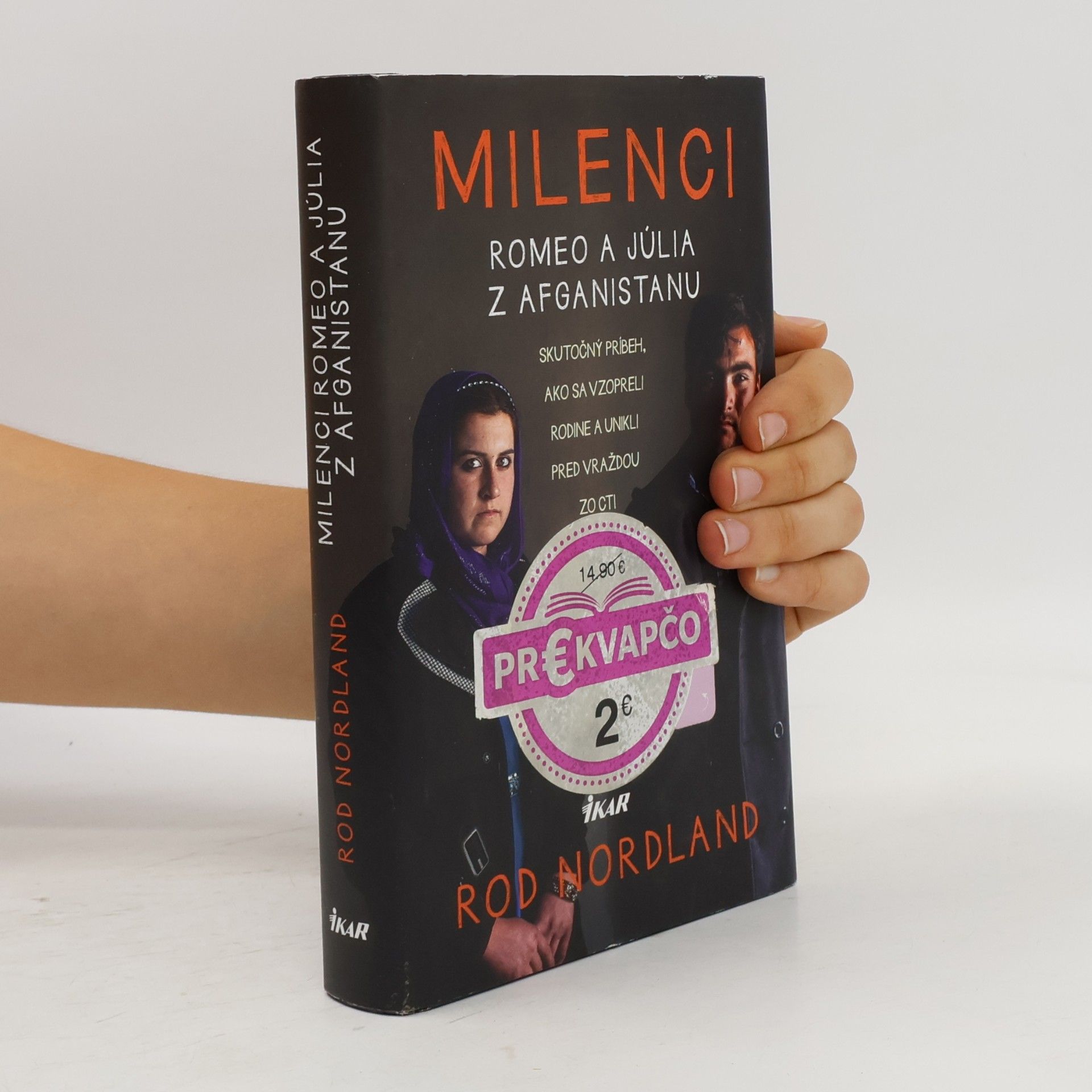 Rod Nordland Milenci – Romeo a Júlia z Afganistanu