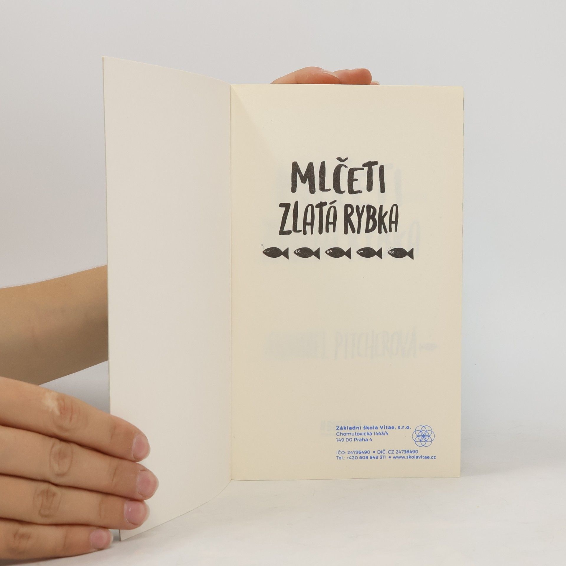 Annabel Pitcher Mlčeti zlatá rybka