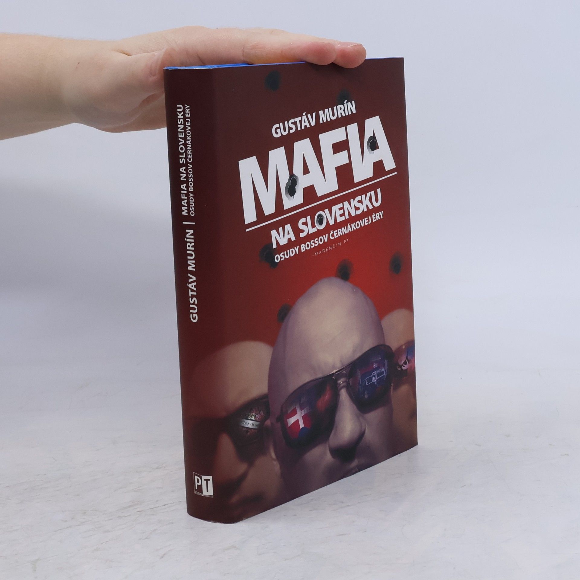 Gustáv Murín Mafia na Slovensku. Osudy bossov Černákovej éry